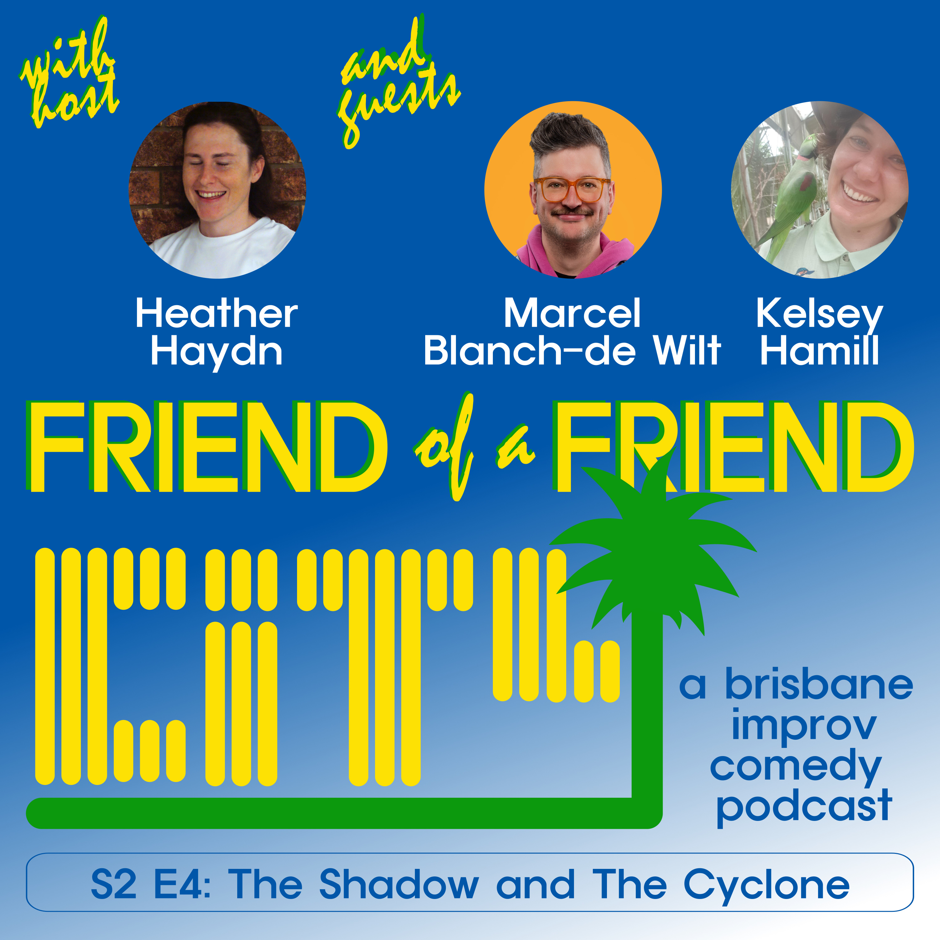 Friend of a Friend City: a brisbane improv comedy podcast