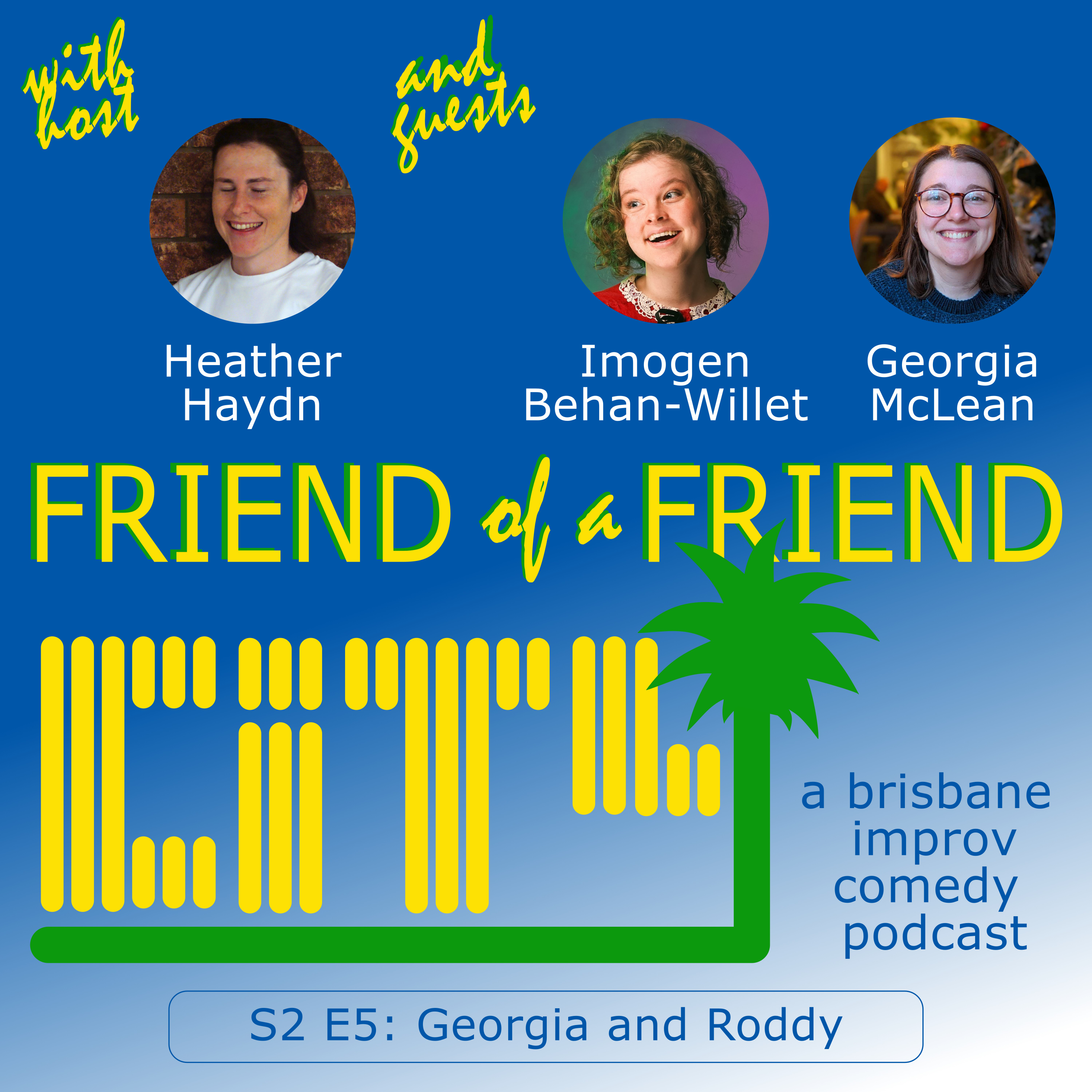 Friend of a Friend City: a brisbane improv comedy podcast