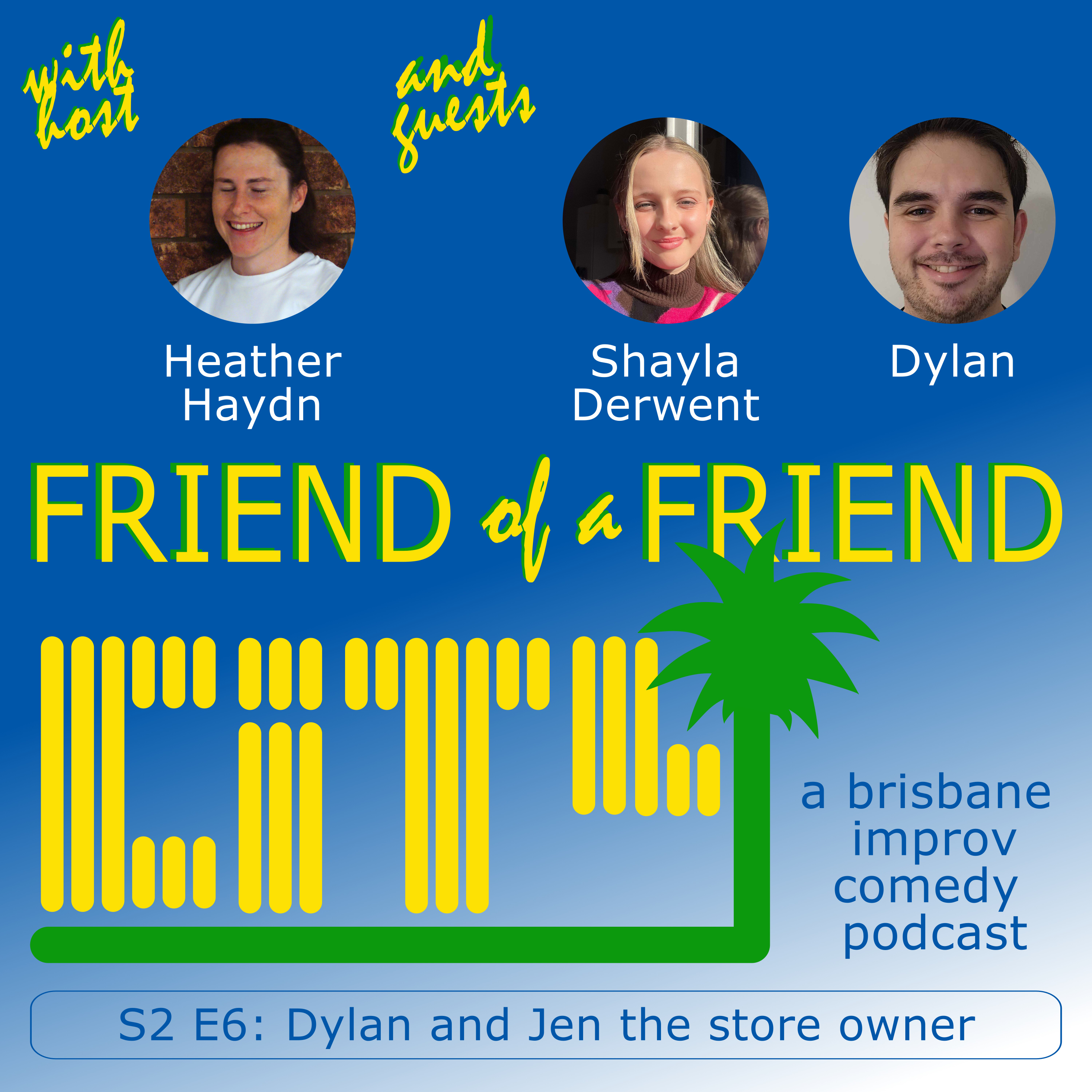 Friend of a Friend City: a brisbane improv comedy podcast