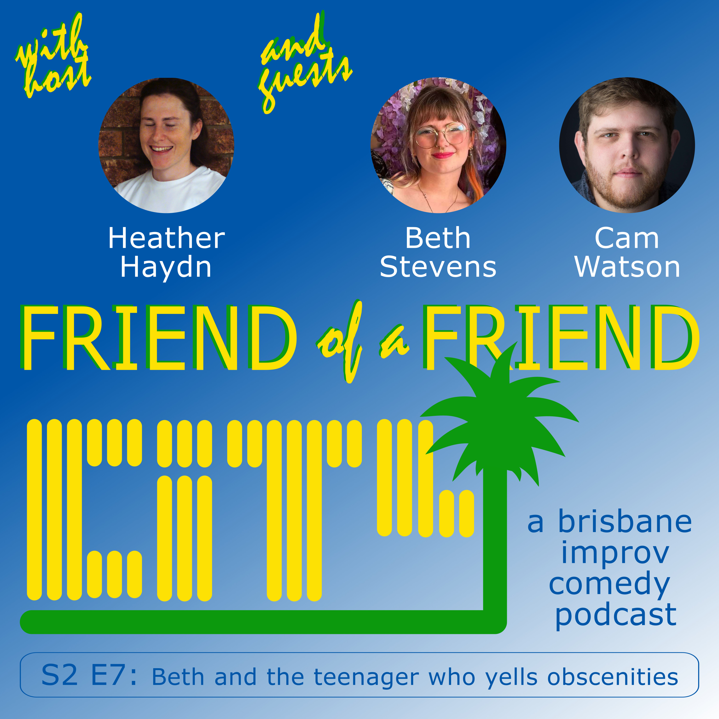 Friend of a Friend City: a brisbane improv comedy podcast
