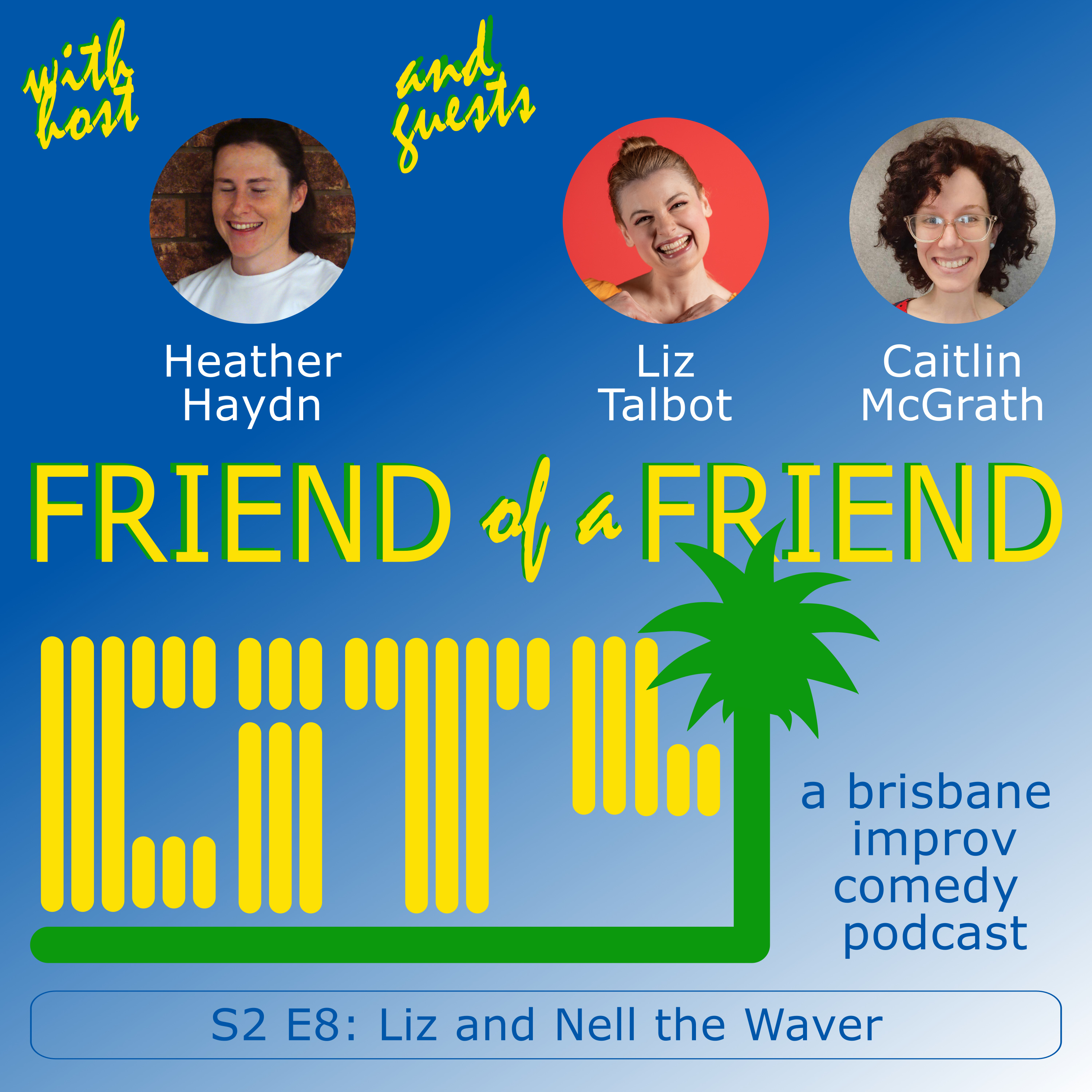 Friend of a Friend City: a brisbane improv comedy podcast