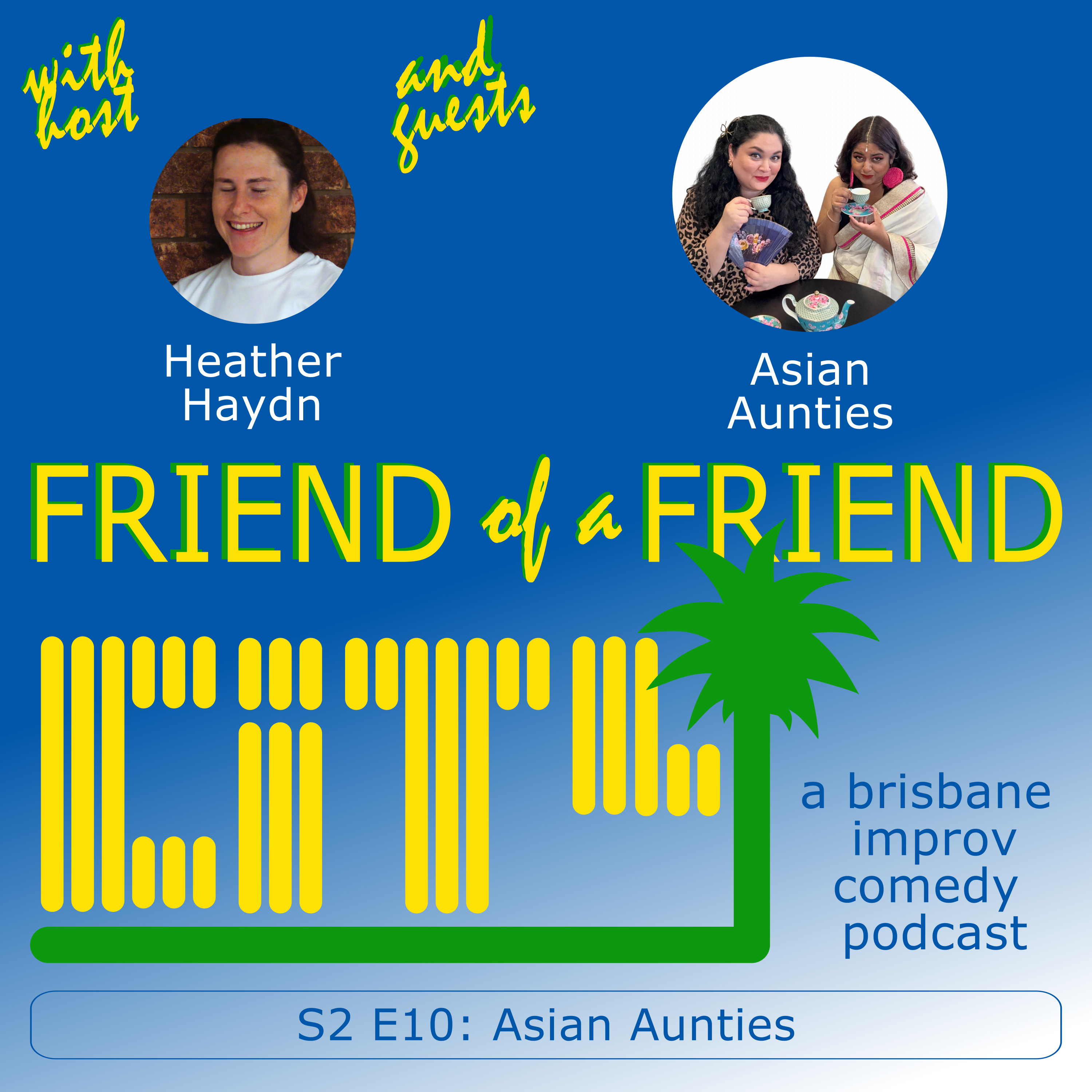 Friend of a Friend City: a brisbane improv comedy podcast