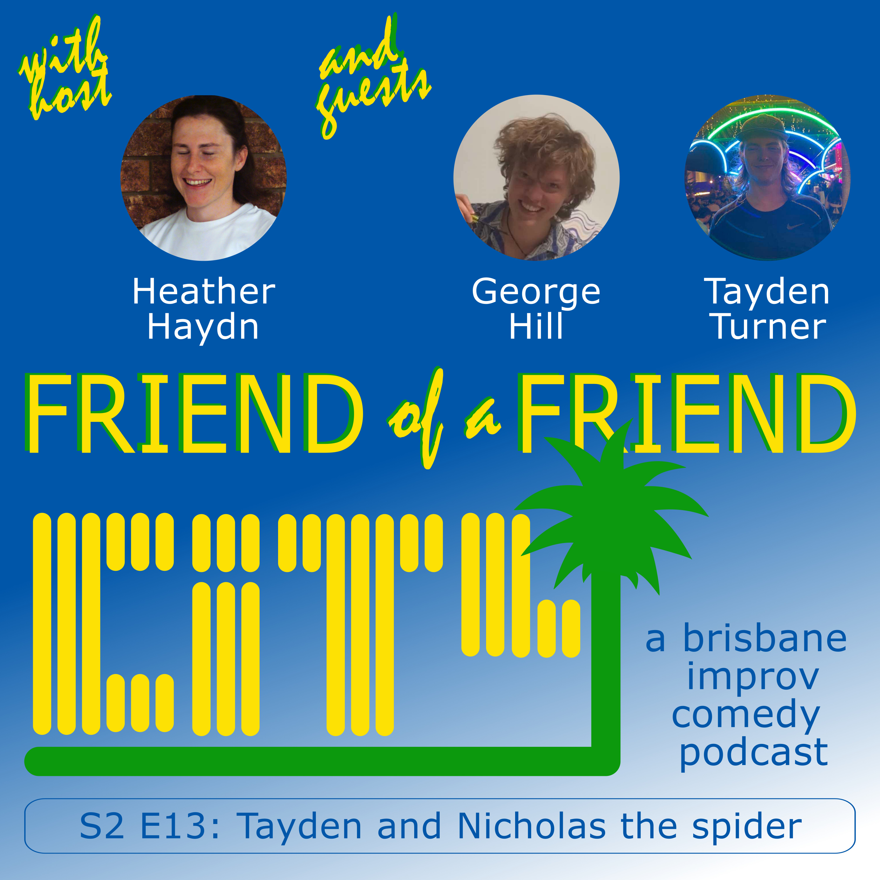 Friend of a Friend City: a brisbane improv comedy podcast