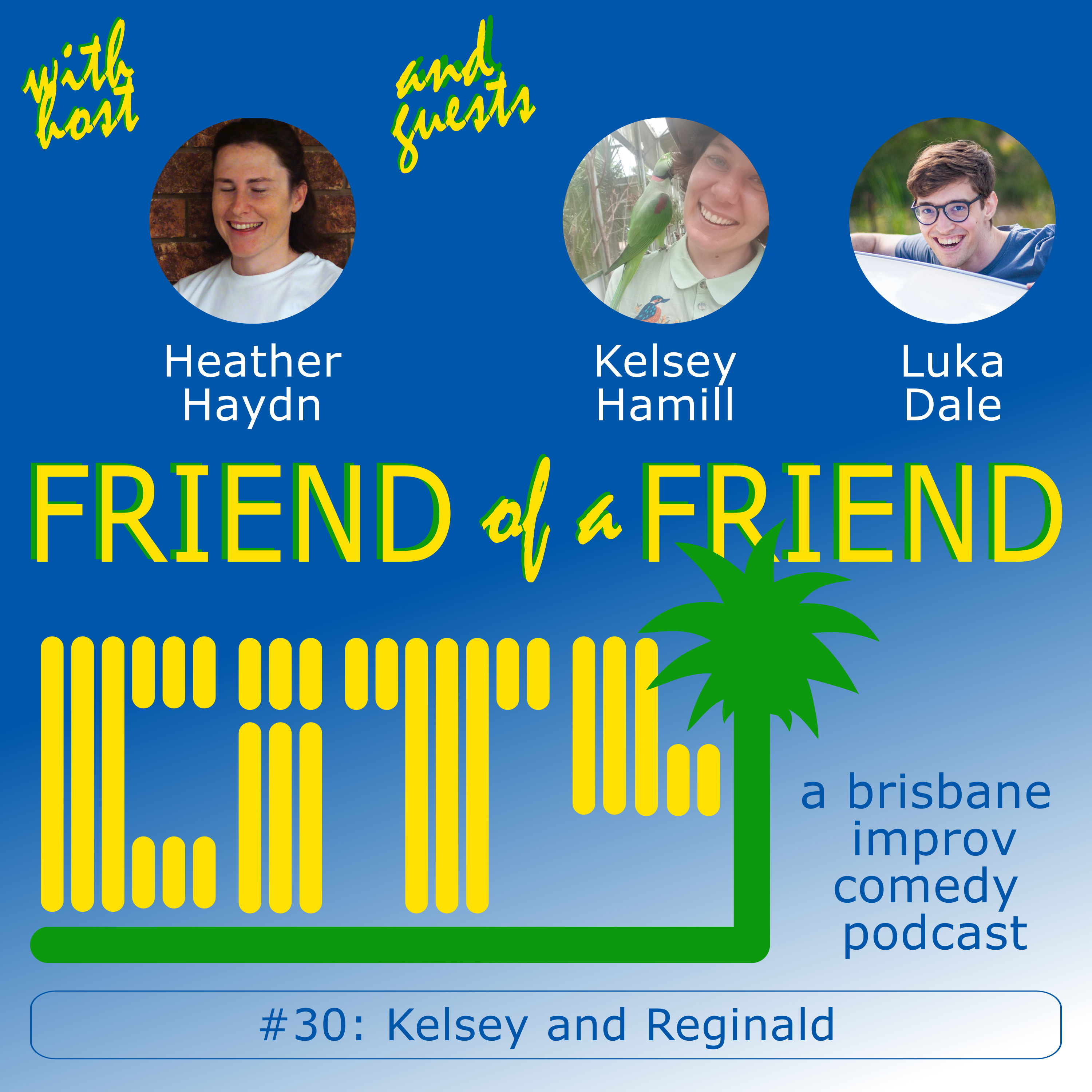 Friend of a Friend City: a brisbane improv comedy podcast