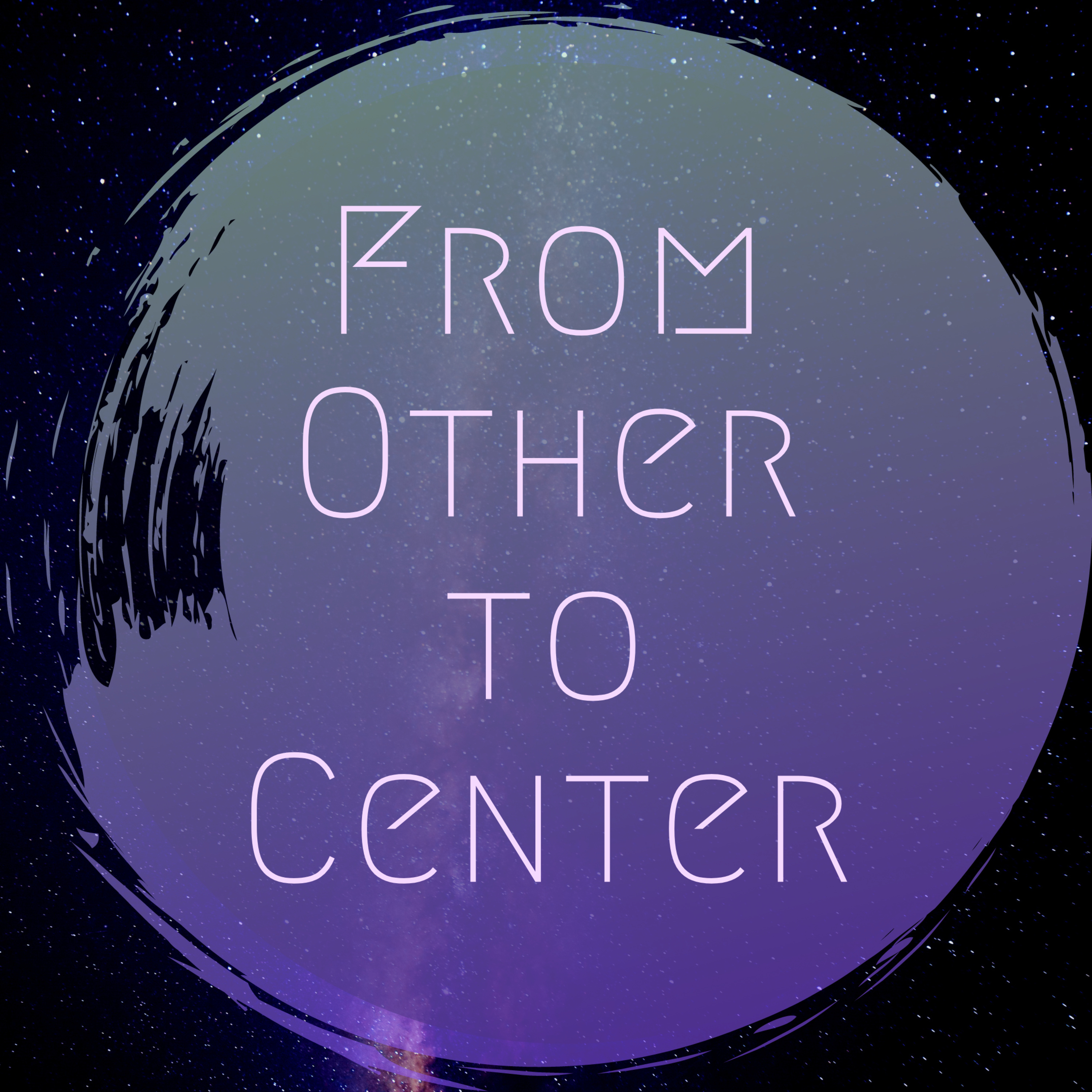 Introducing: From Other to Center episode artwork