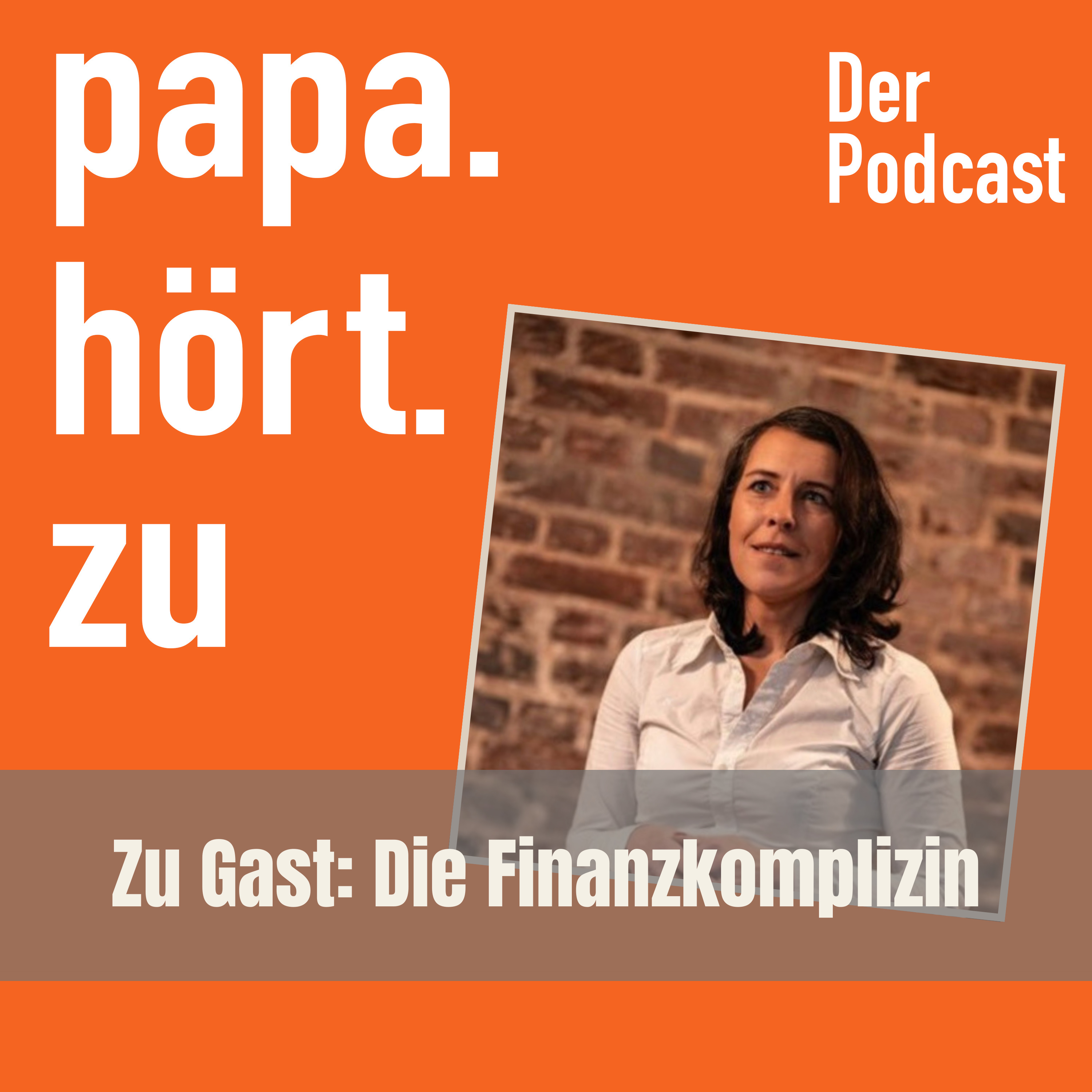 Papa hört zu