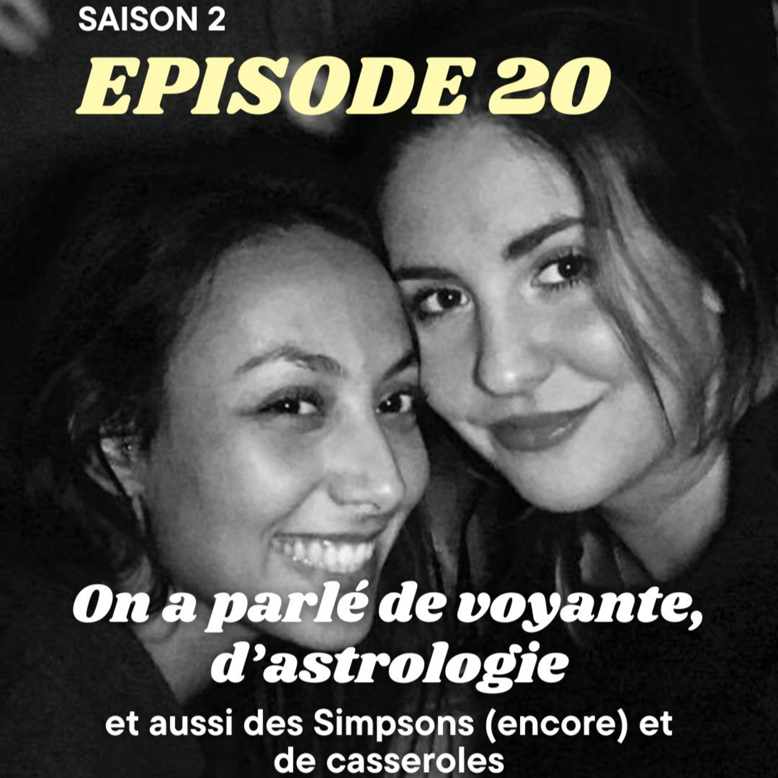 On a parlé de voyante, d’astrologie et aussi des Simpsons (encore) et de casseroles