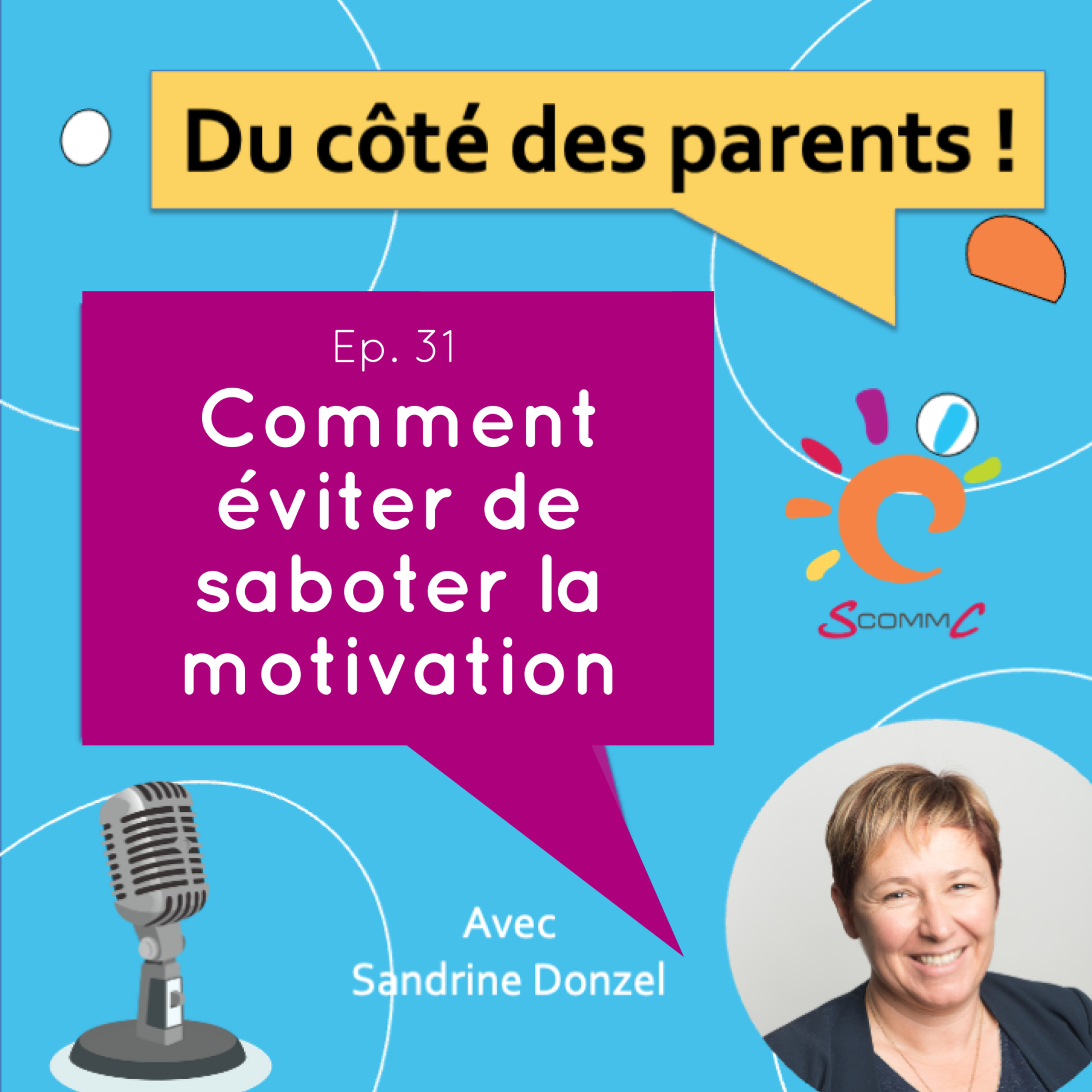 EP.31 comment éviter de saboter sa motivation (et celle des autres !) episode artwork