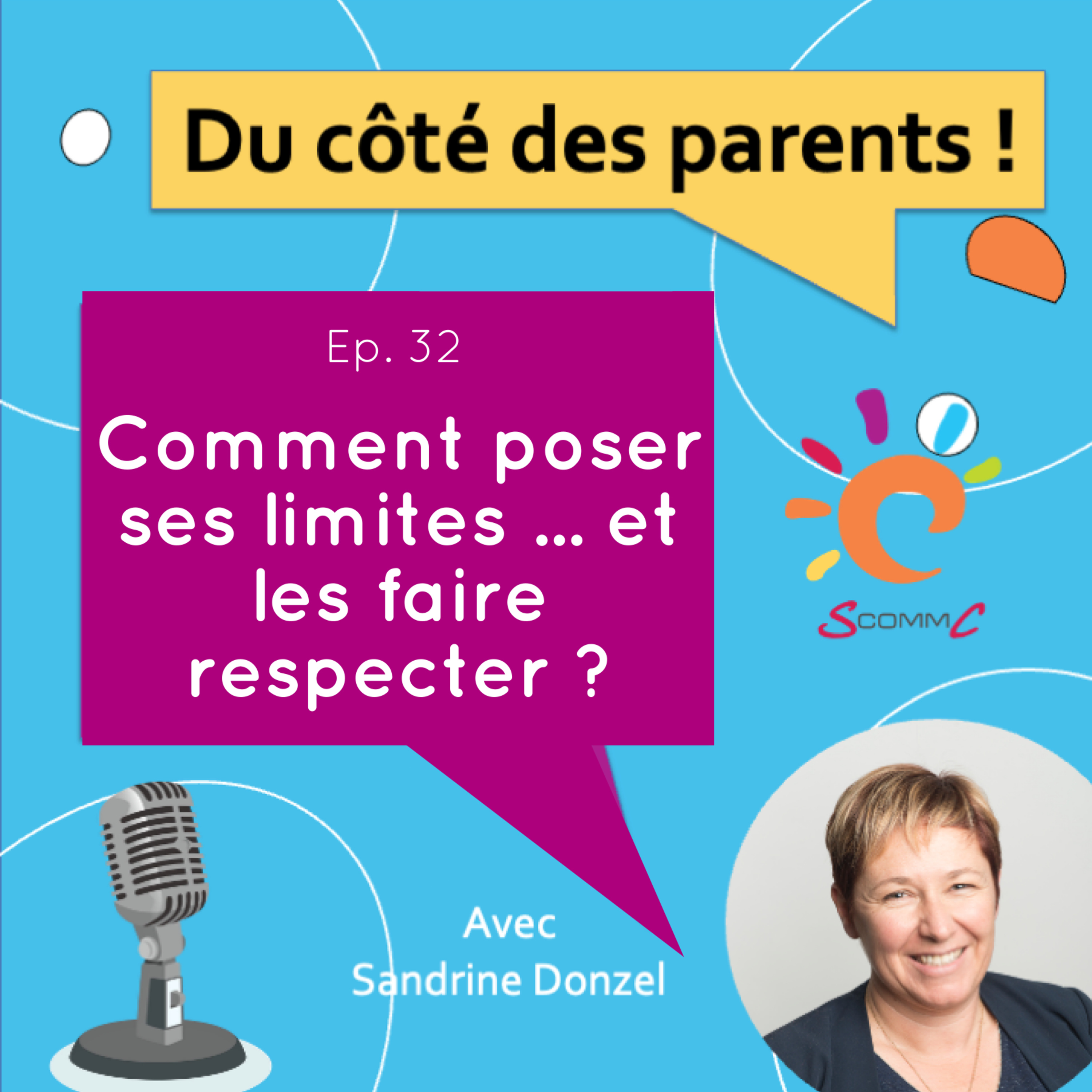 EP. 32 Comment poser des limites à ses enfants ... et les faire respecter ??? episode artwork