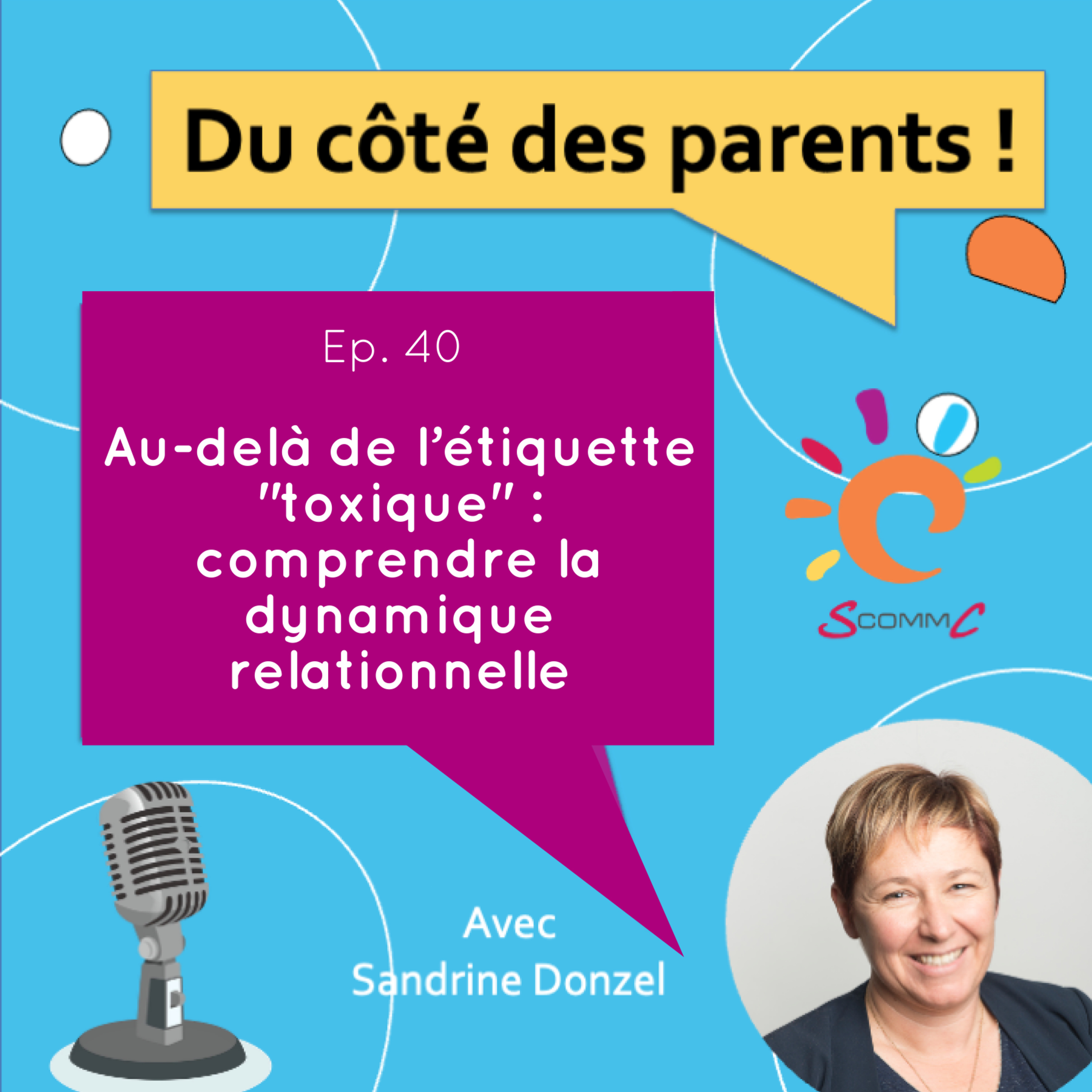 EP..40 Au-delà de l’étiquette "toxique" : Comprendre la dynamique relationnelle episode artwork