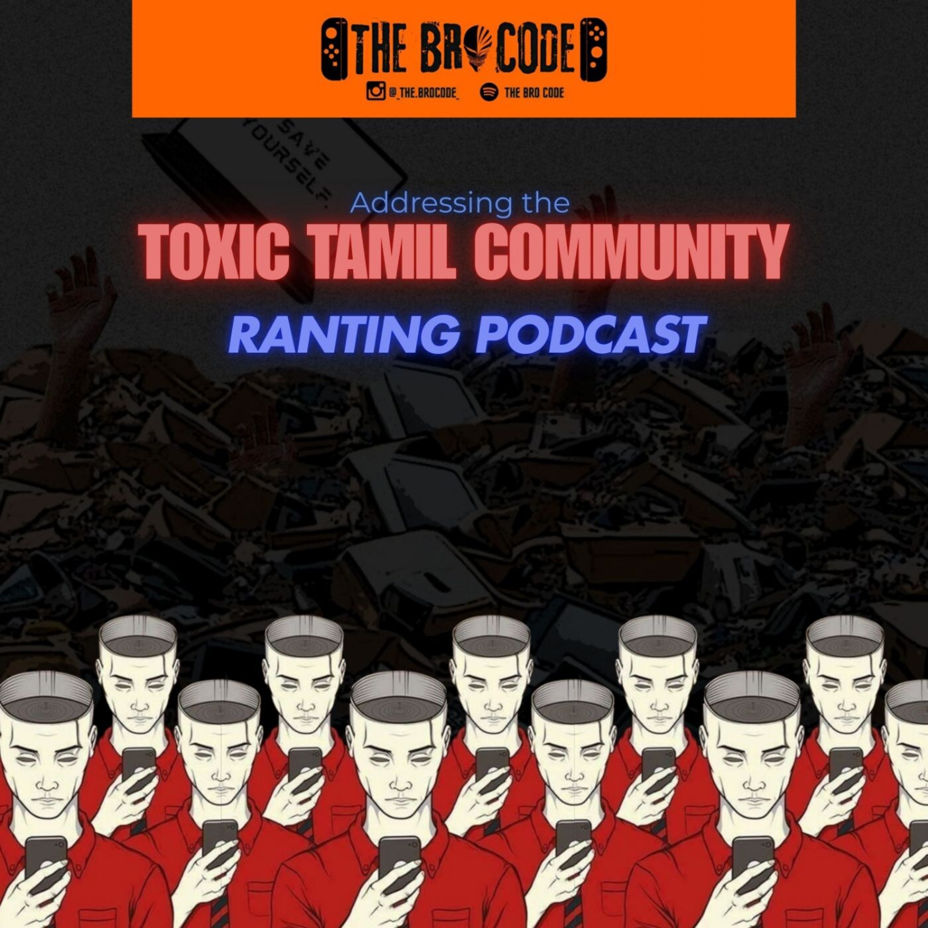 Addressing the Toxic Tamil Community | Tamil Ranting Podcast episode artwork
