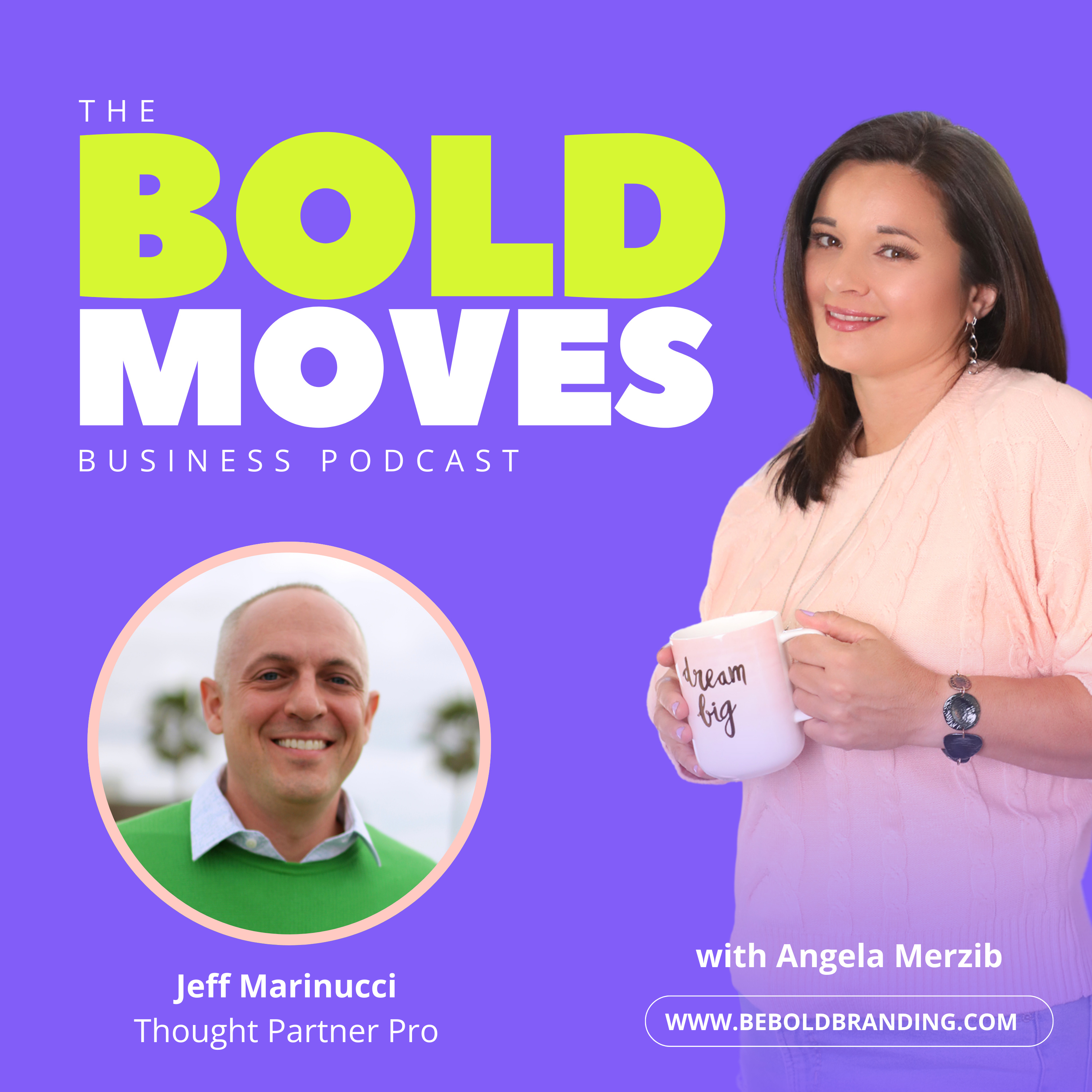 Bold Moves Business Podcast for Entrepreneurs