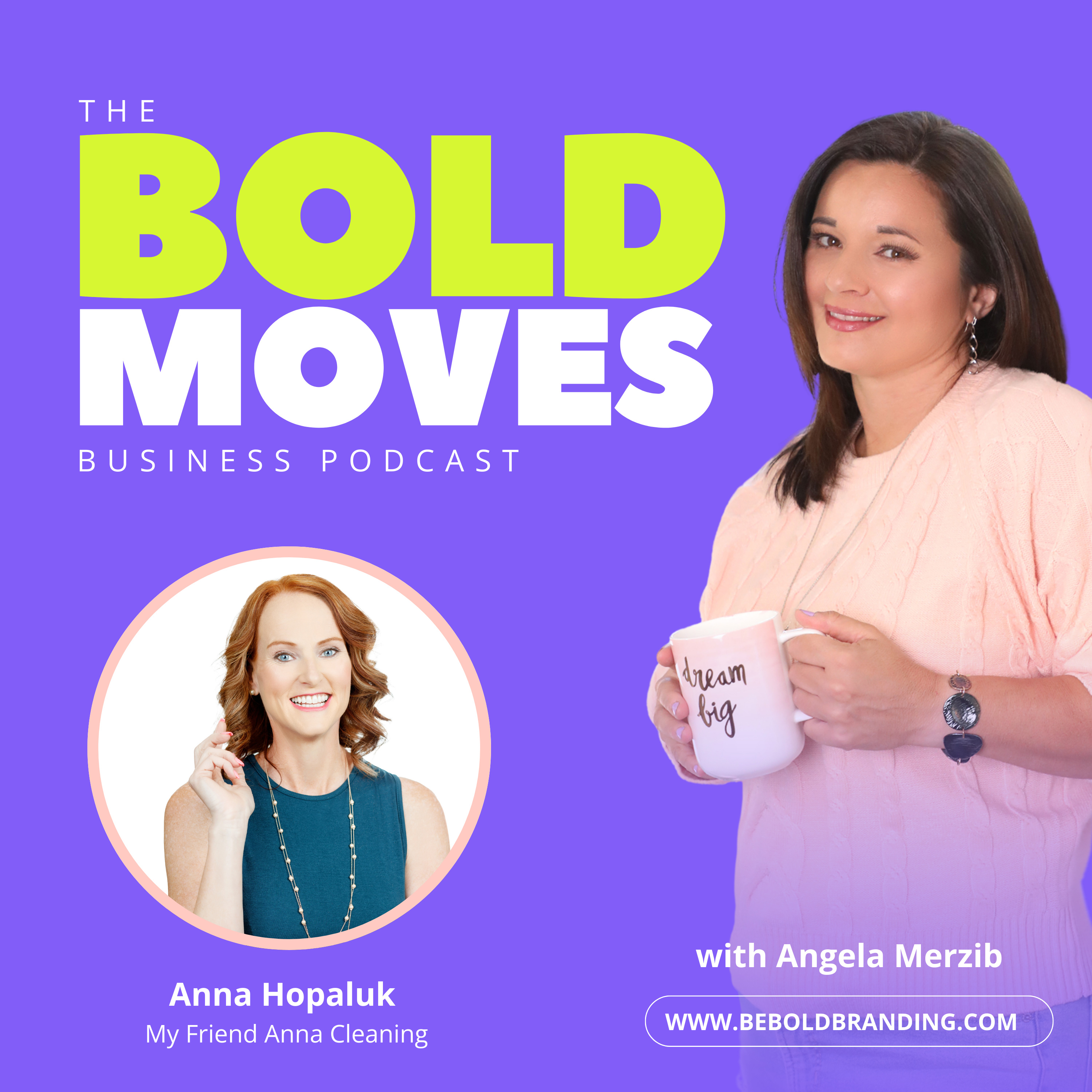 Bold Moves Business Podcast for Entrepreneurs