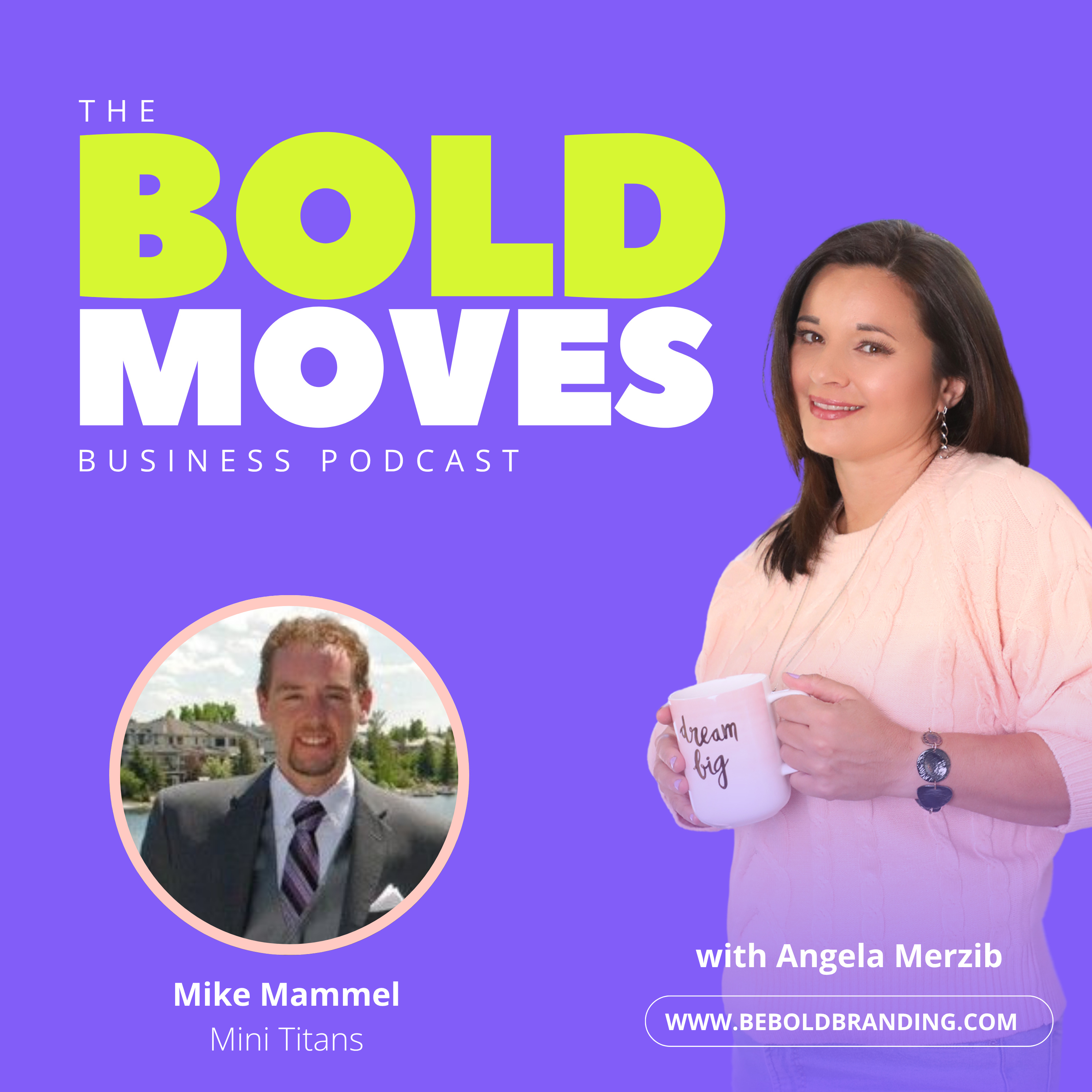 Bold Moves Business Podcast for Entrepreneurs