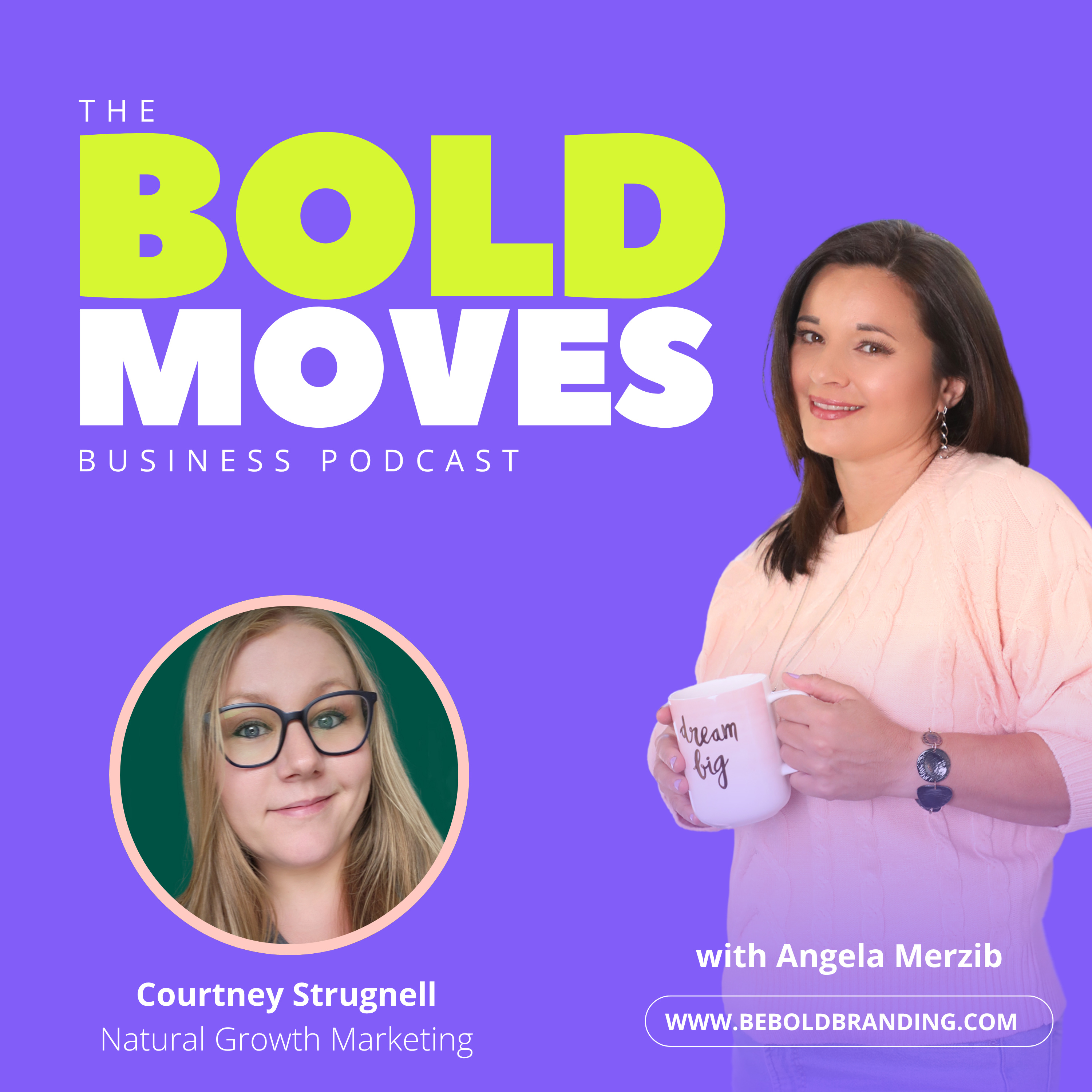 Bold Moves Business Podcast for Entrepreneurs