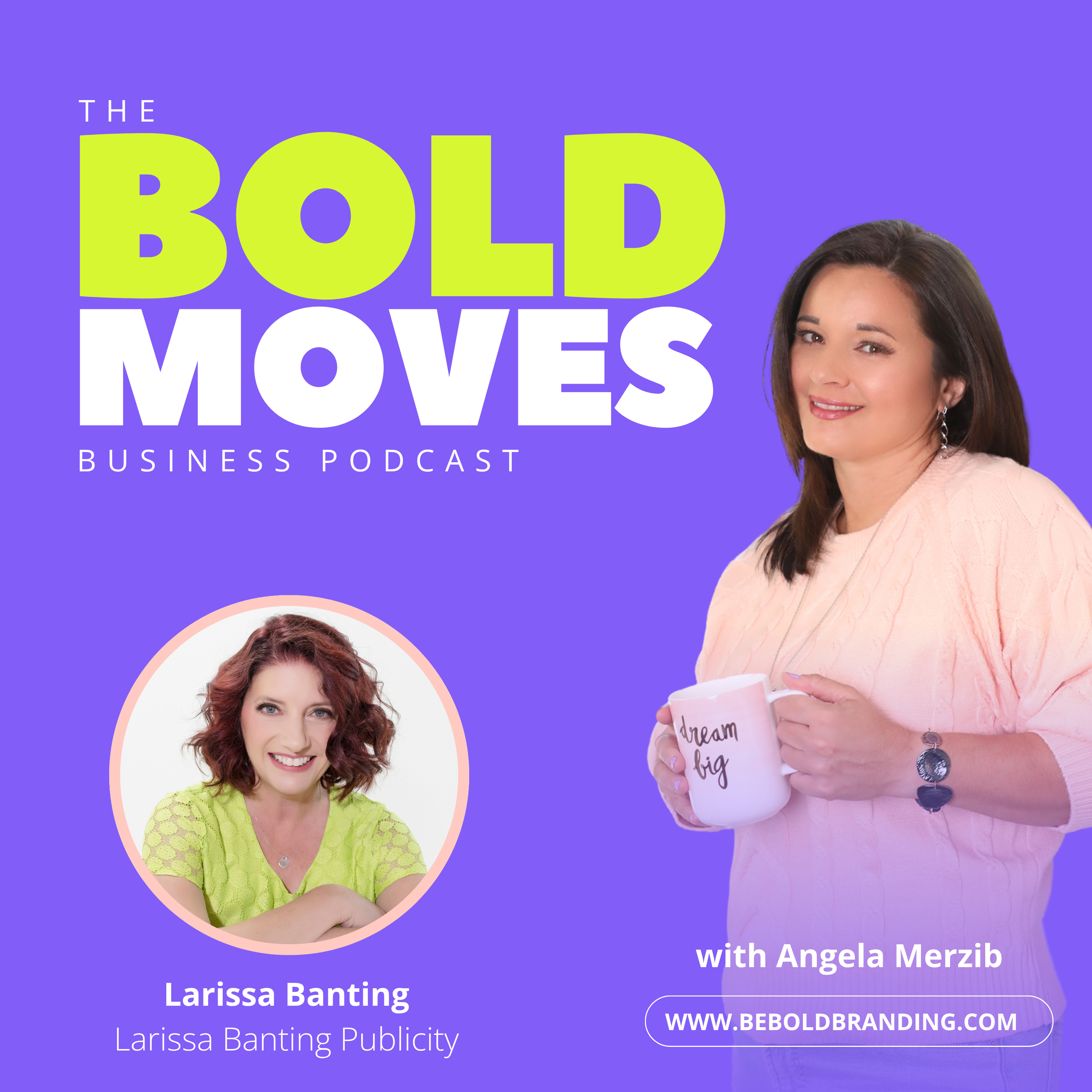 Bold Moves Business Podcast for Entrepreneurs