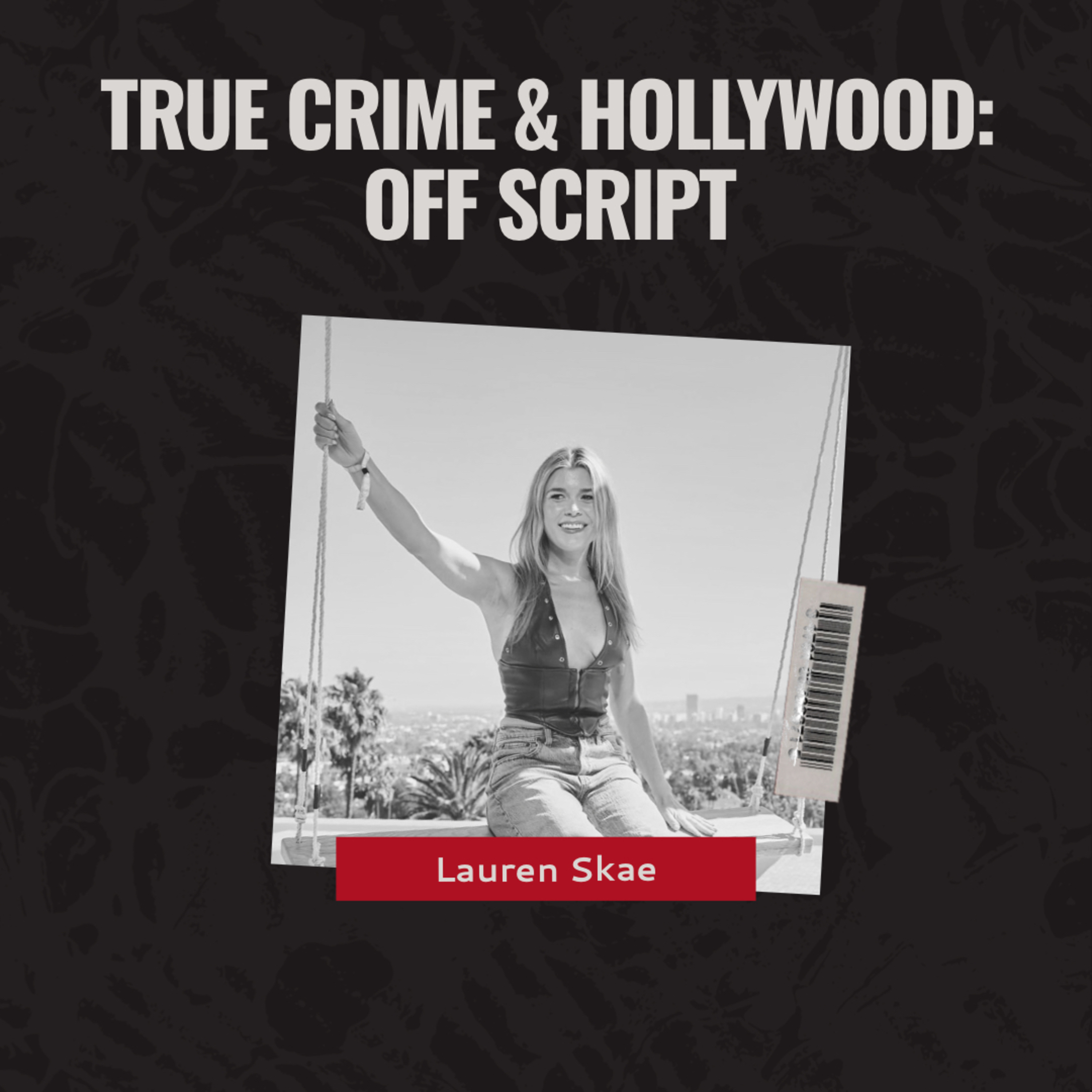 True Crime & Hollywood: A Personal Tale