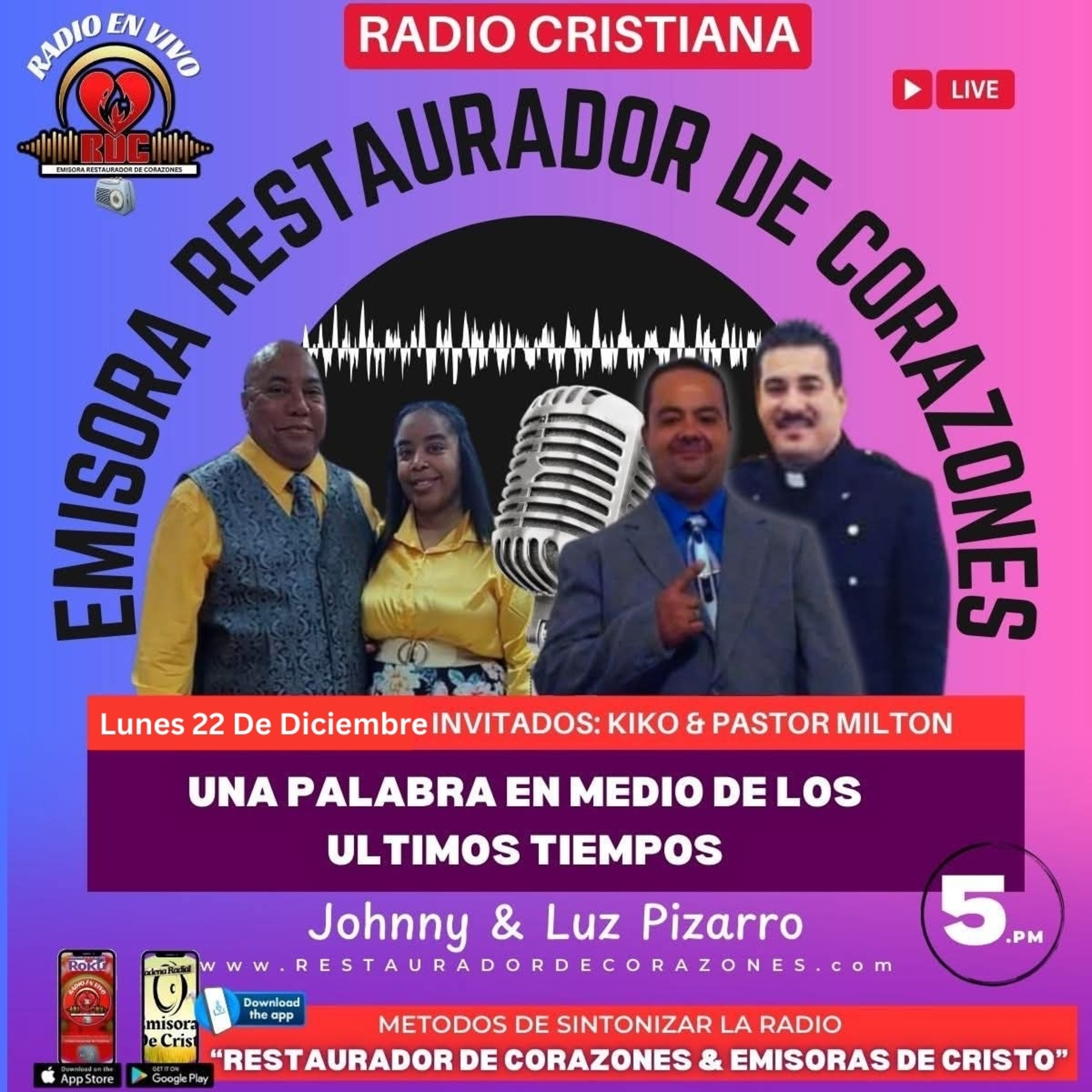 Johnny & Luz Pizarro : INVITADO: PASTOR MILTON BONILLA & KIKO MARRERO (Diciembre 22,2025)