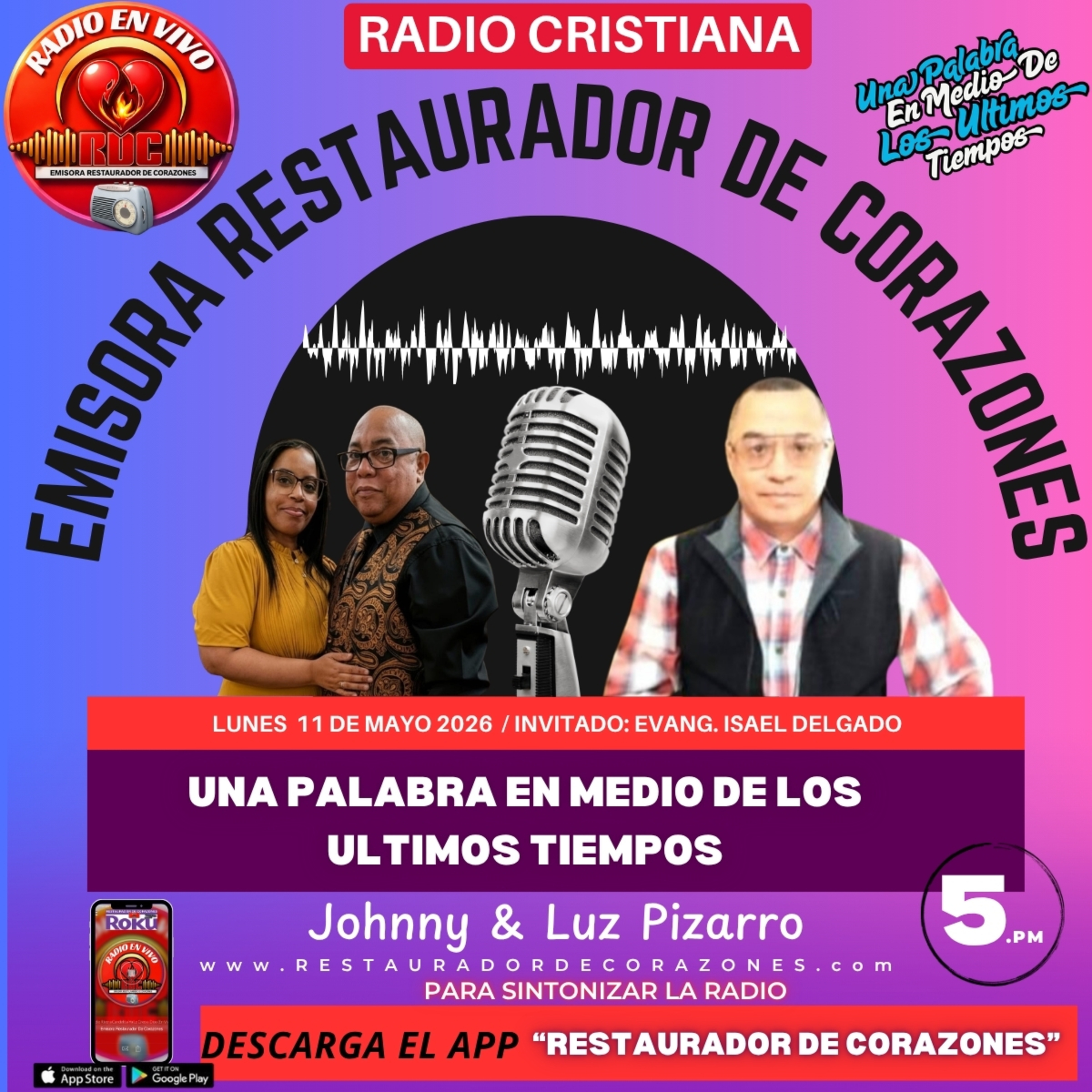 Johnny & Luz Pizarro INVITADIO Evangelista Isael Delgado _Predicas _En Radio (Mayo 11,2026) episode artwork