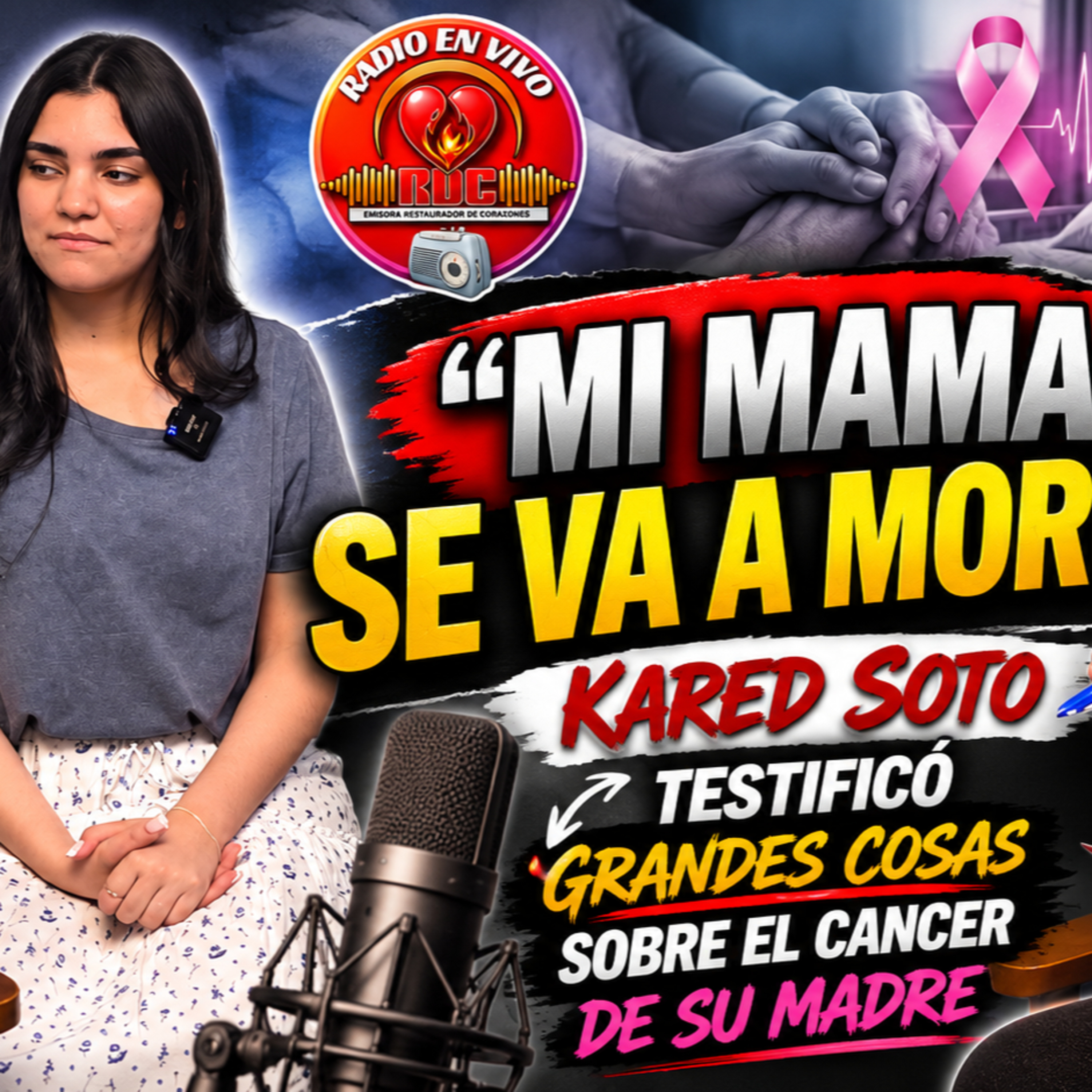 LA VERSION DE UNA HIJA DESESPERADA: Kared Soto & Lilybeth Santana #cancerfree (Julio 15,2026) episode artwork