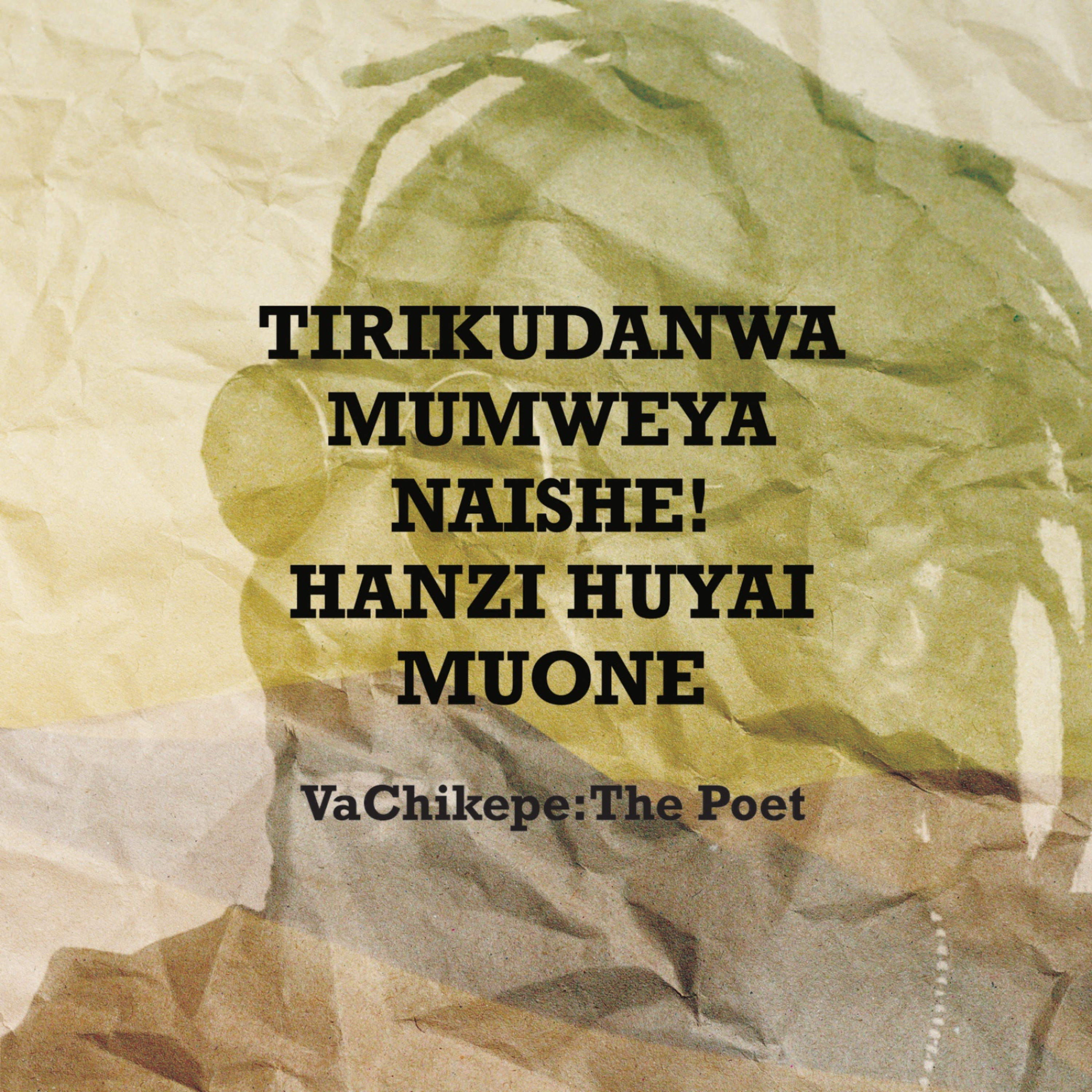 The Diaries of VaChikepe: The Poet