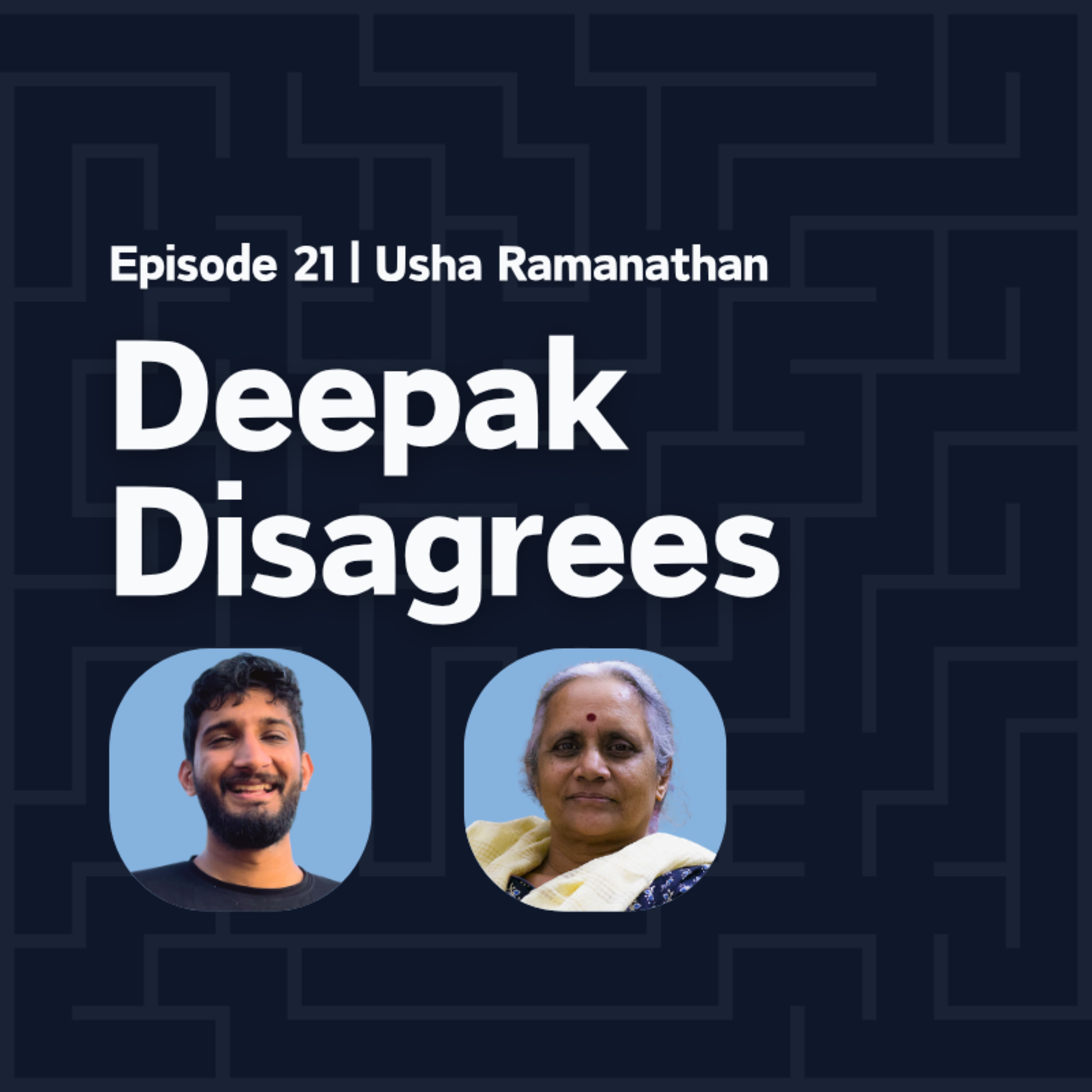 Ep 21: Do we care about poverty? | Usha Ramanathan on the law, the state, and people in poverty episode artwork