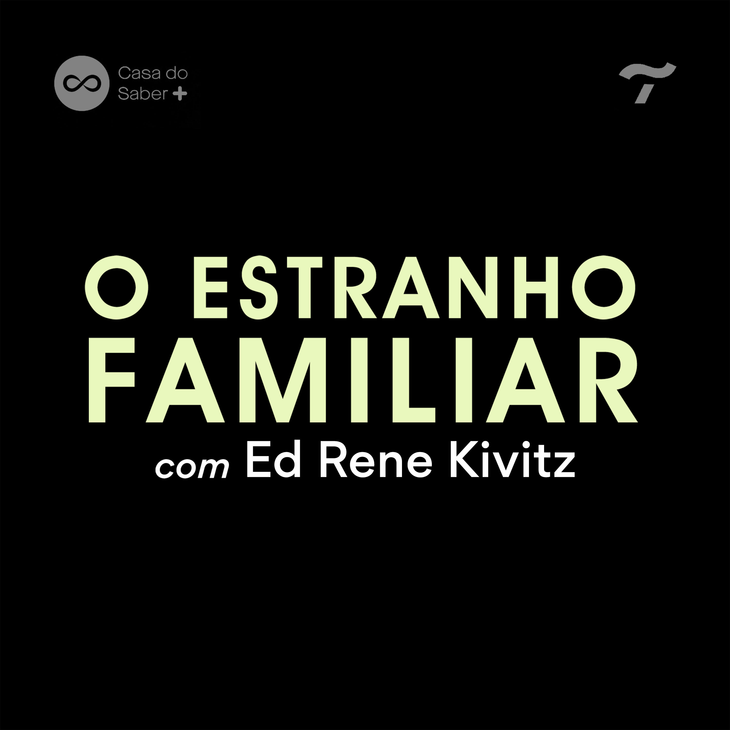 O Estranho Familiar, com Vera Iaconelli