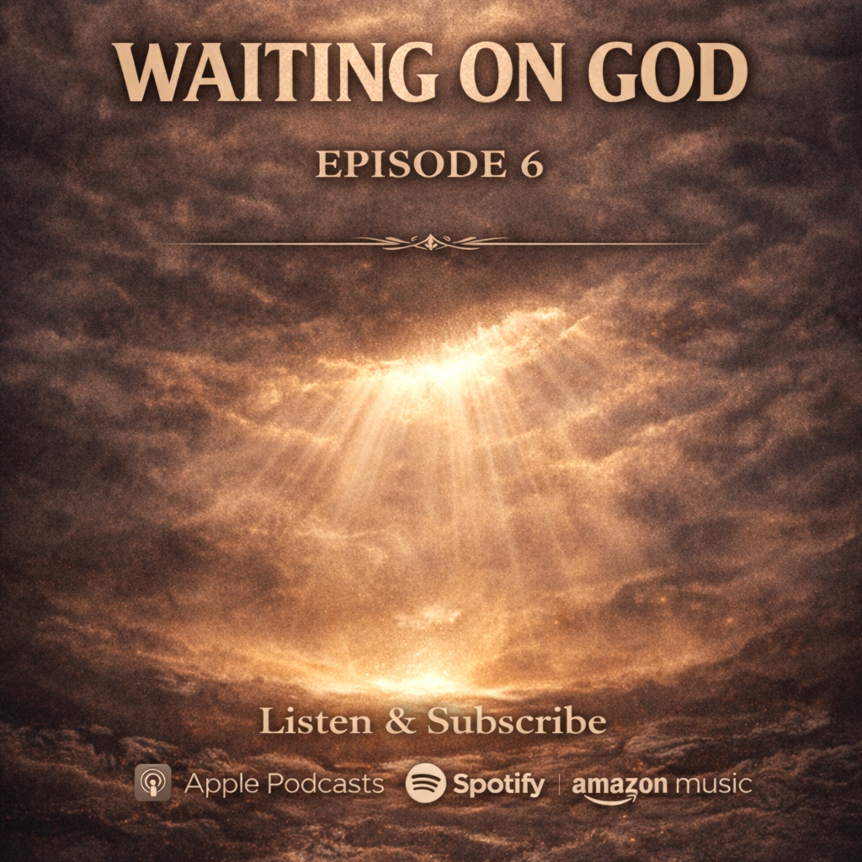 Waiting on God: Strength Built in the Silence episode artwork