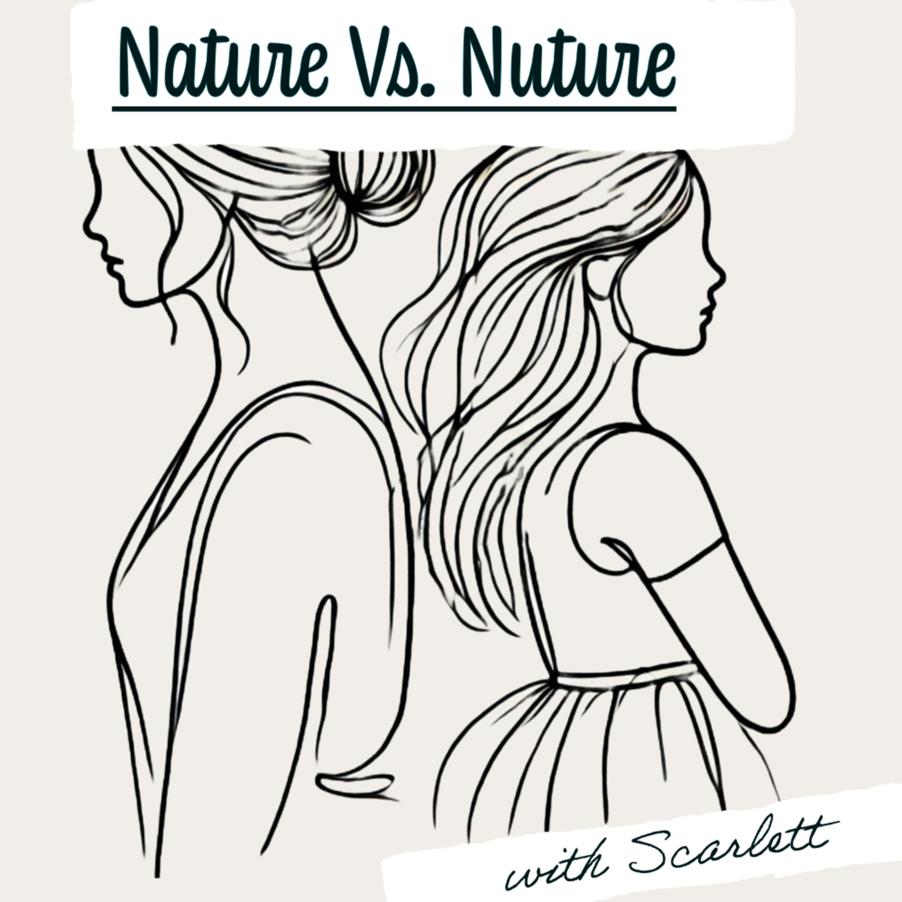 Episode III: Nature Vs. Nuture episode artwork