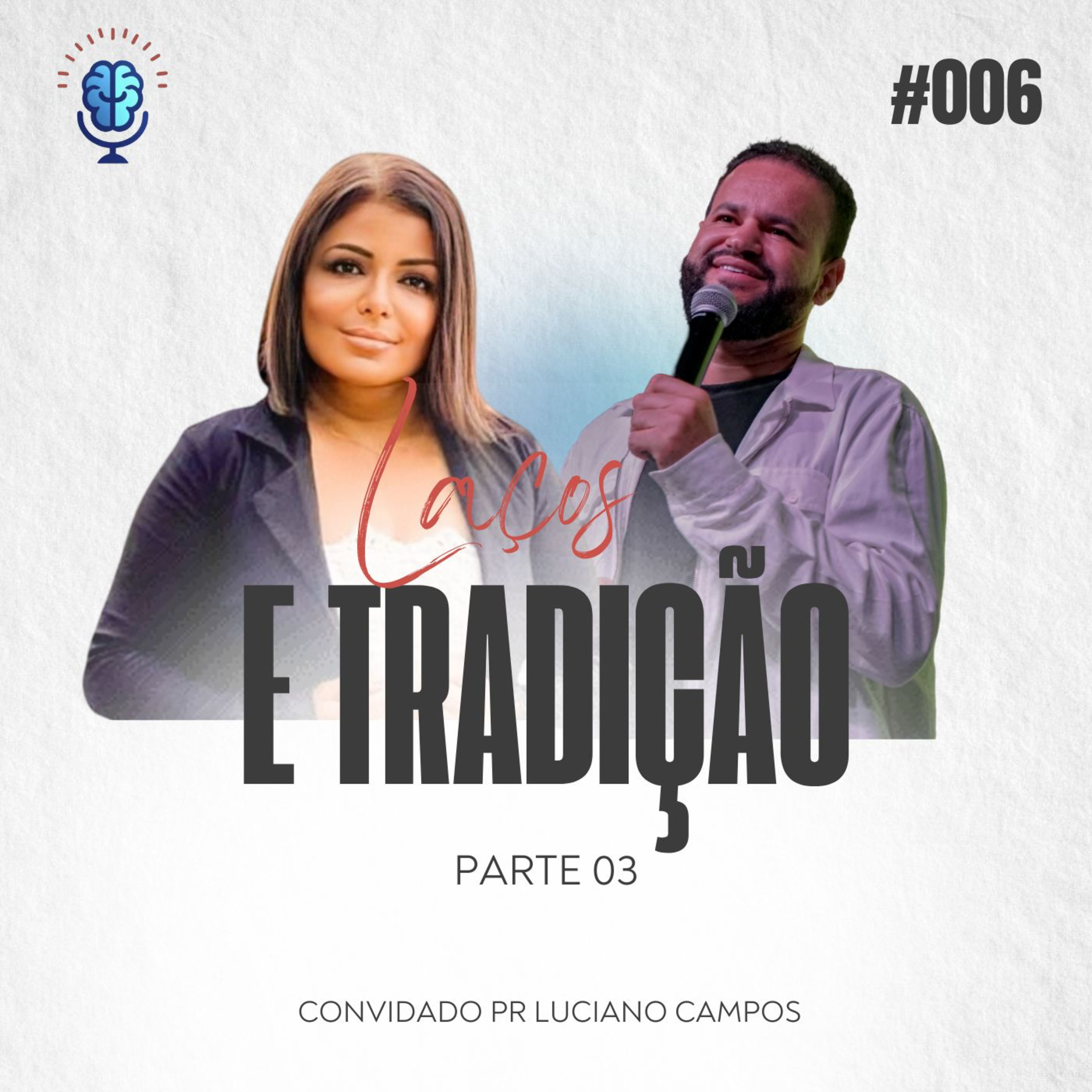 Divãneando 006 | LAÇOS E TRADIÇÃO - PARTE 03 episode artwork
