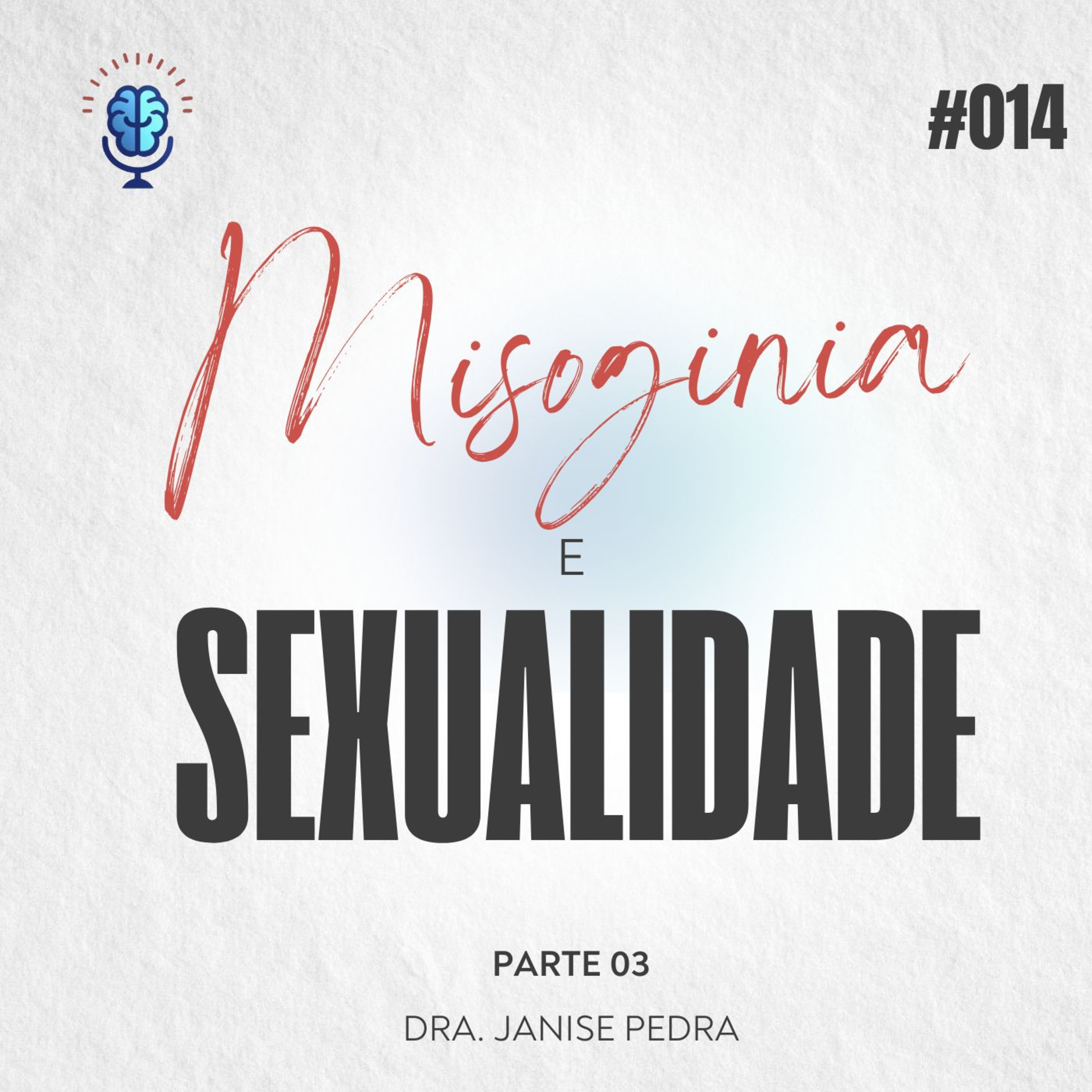 Divãneando 014 | MISOGENIA E SEXUALIDADE - PARTE 03 episode artwork
