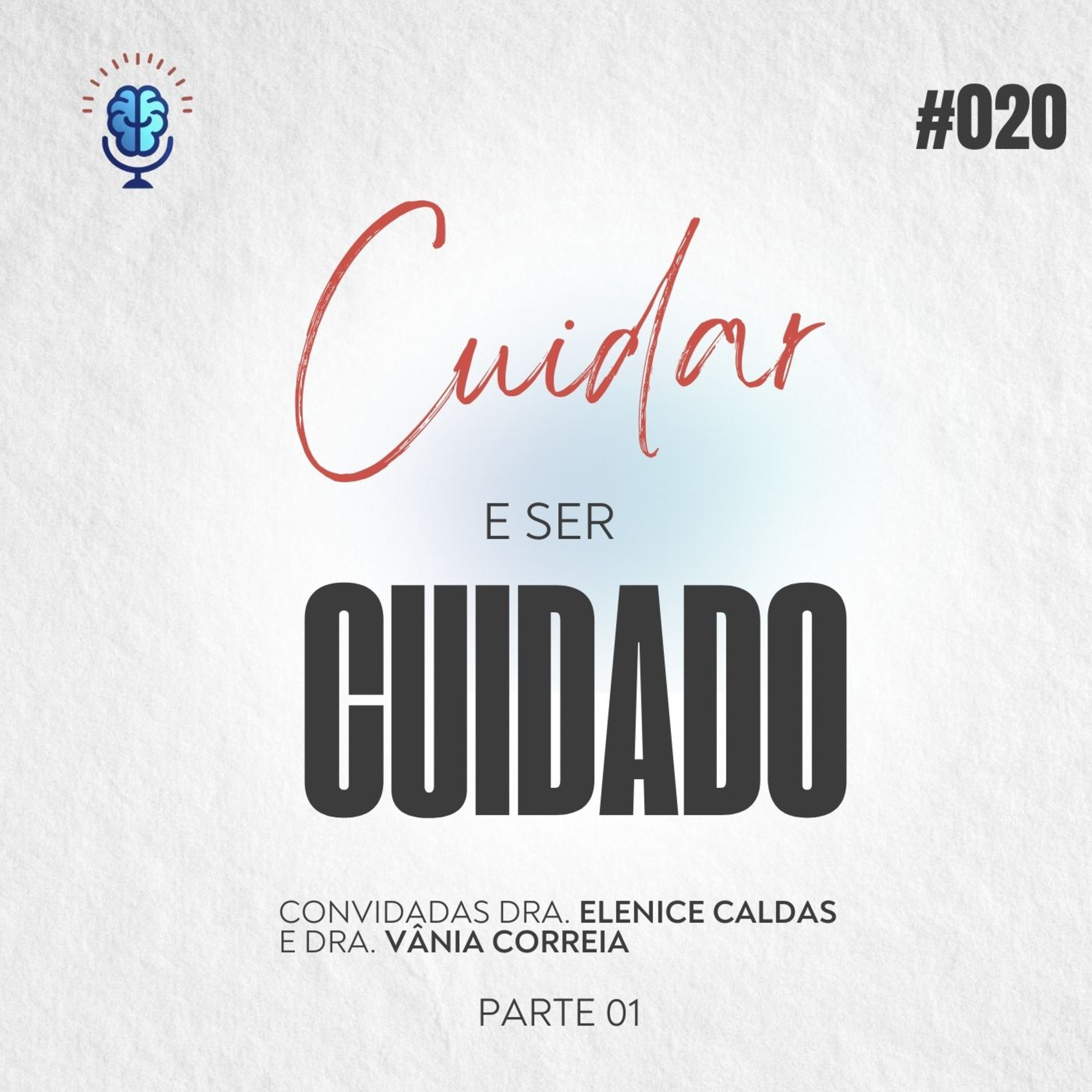 Divãneando 020 | CUIDAR E SER CUIDADO - Parte 01 episode artwork