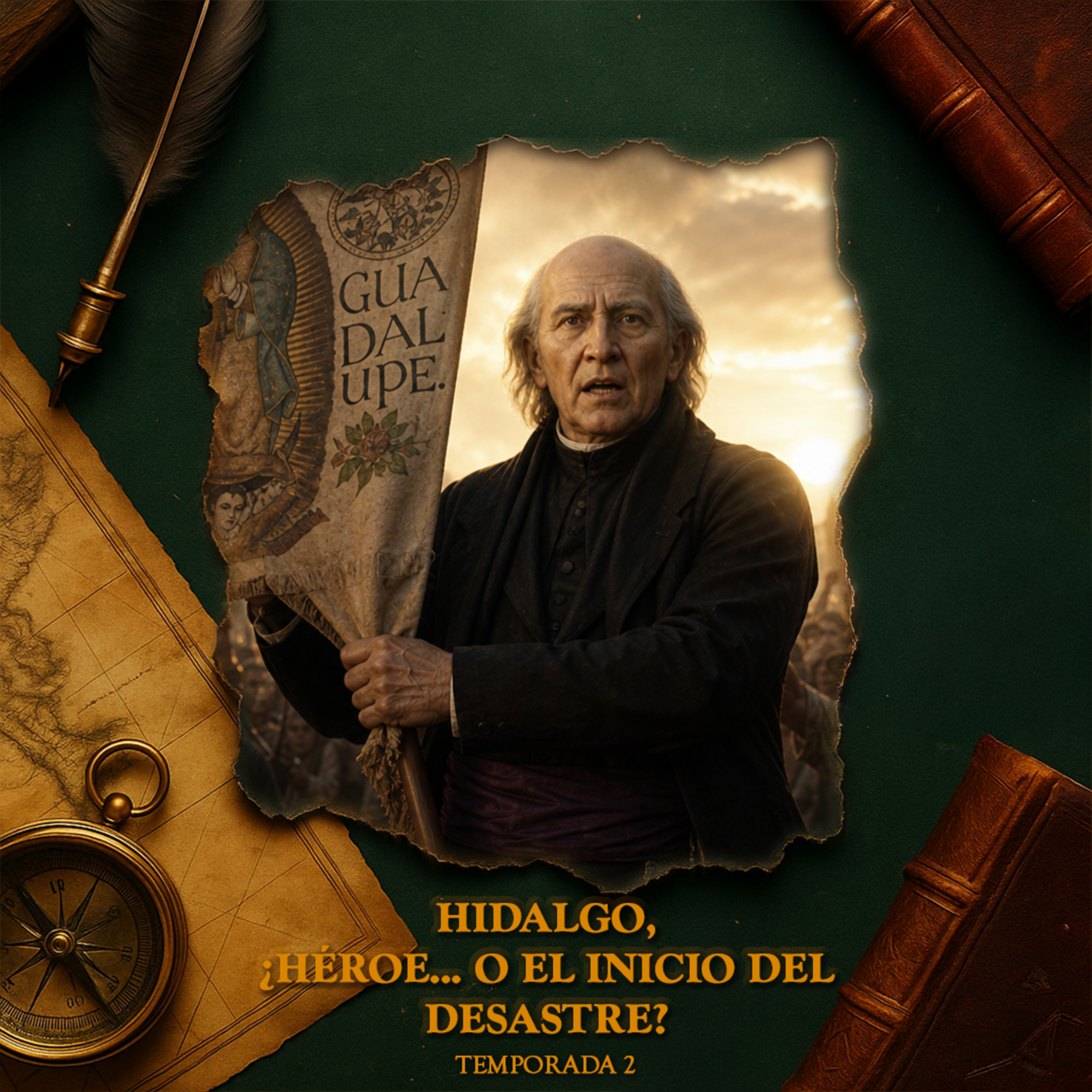 Miguel Hidalgo: Cambiando la conspiración por una guerra episode artwork