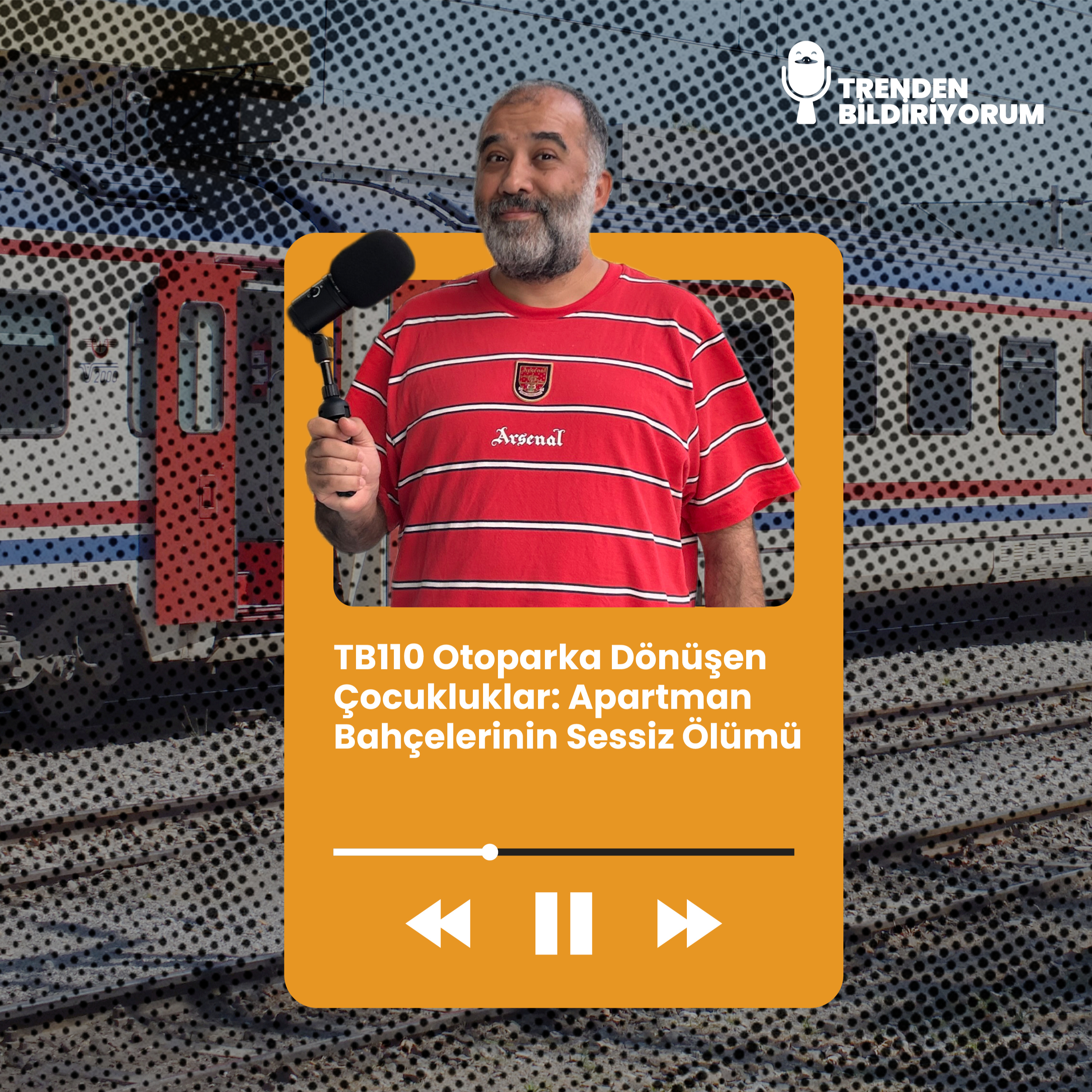 TB110 Trenden Bildiriyorum - Otoparka Dönüşen Çocukluklar: Apartman Bahçelerinin Sessiz Ölümü episode artwork