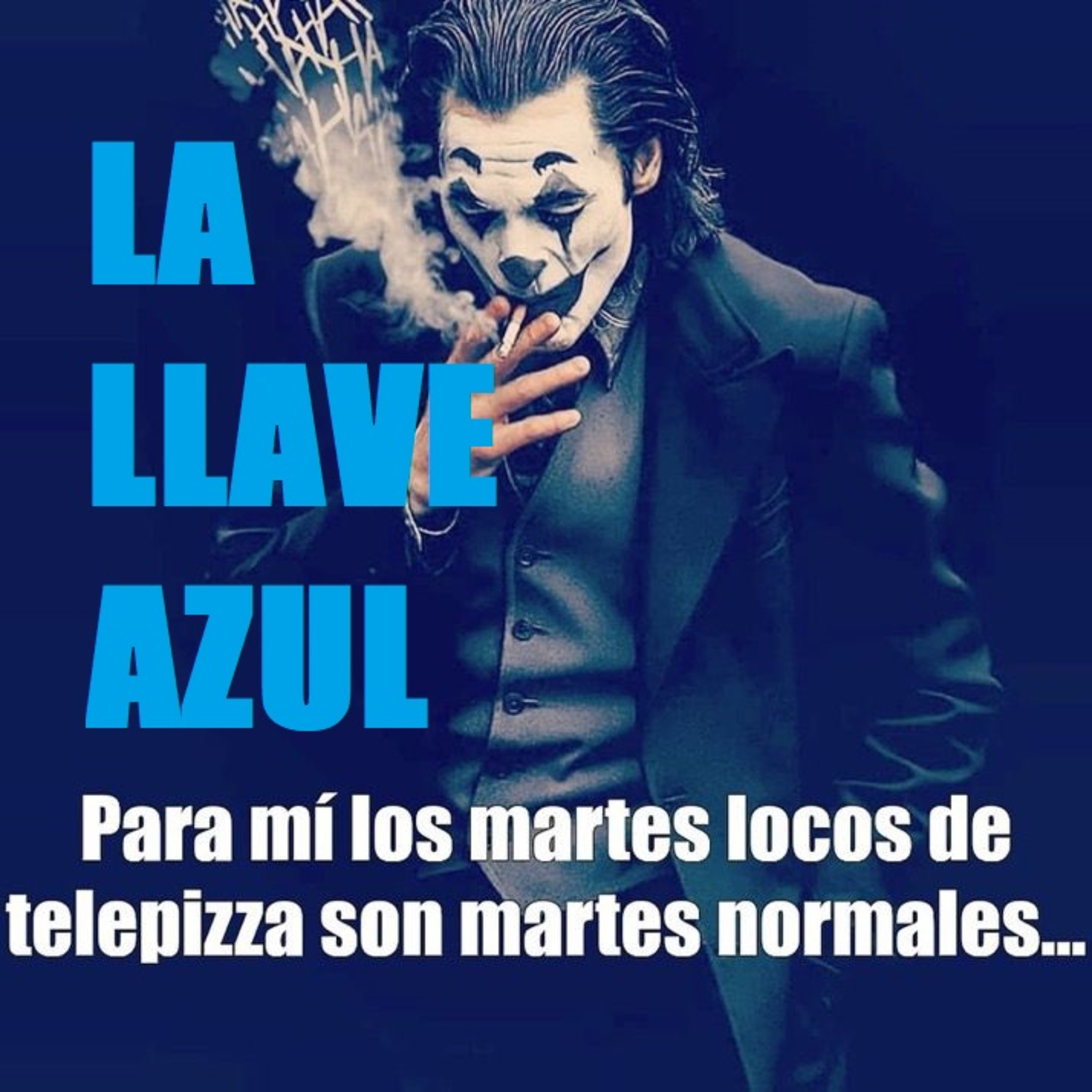 LA LLAVE AZUL 08X38|| Megalópolis y Joker: Folio A2 en el Panteón del Cine Incel. episode artwork