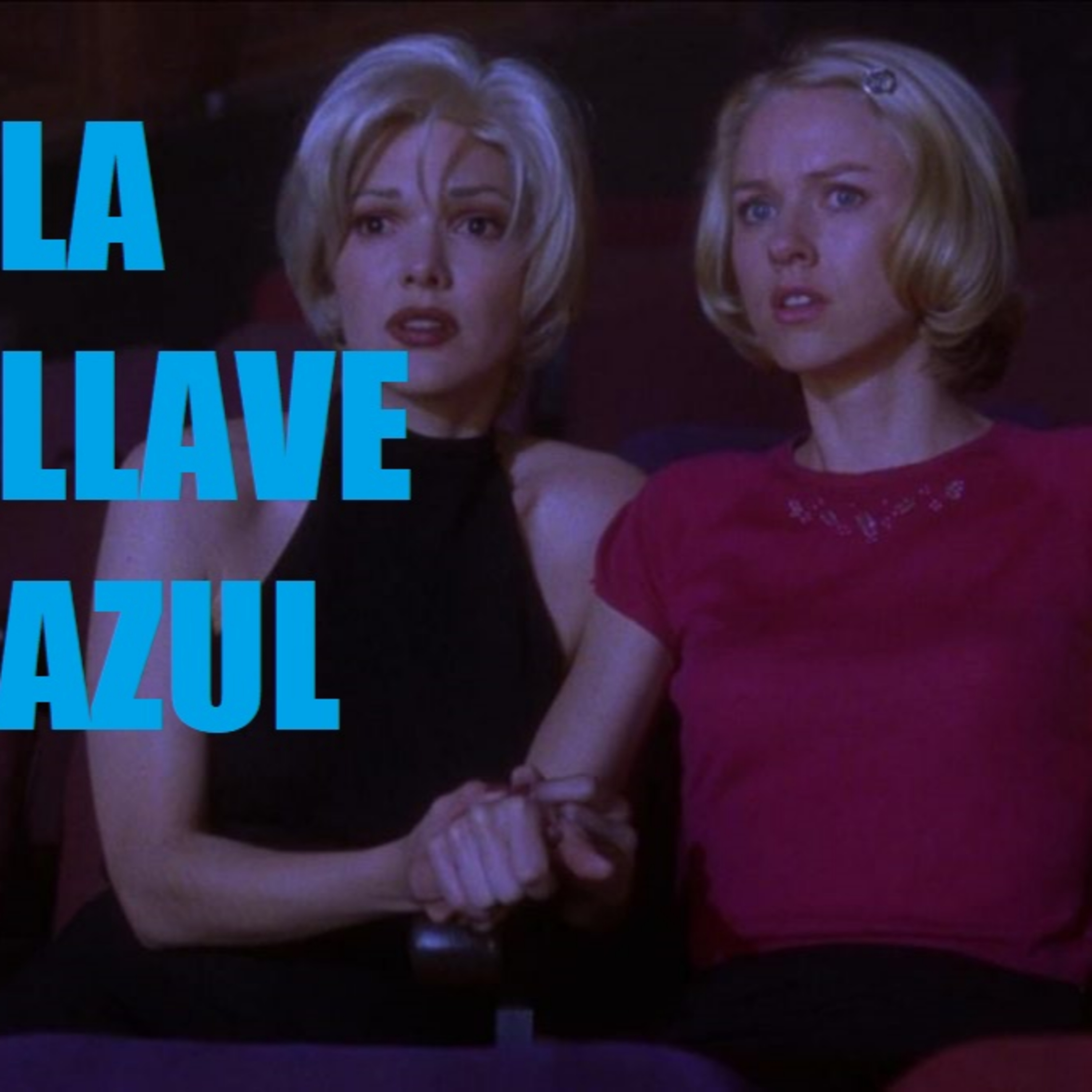 LA LLAVE AZUL 08X53|| Retrospectiva de "Mulholland Dr." + Crítica a "The Brutalist" episode artwork