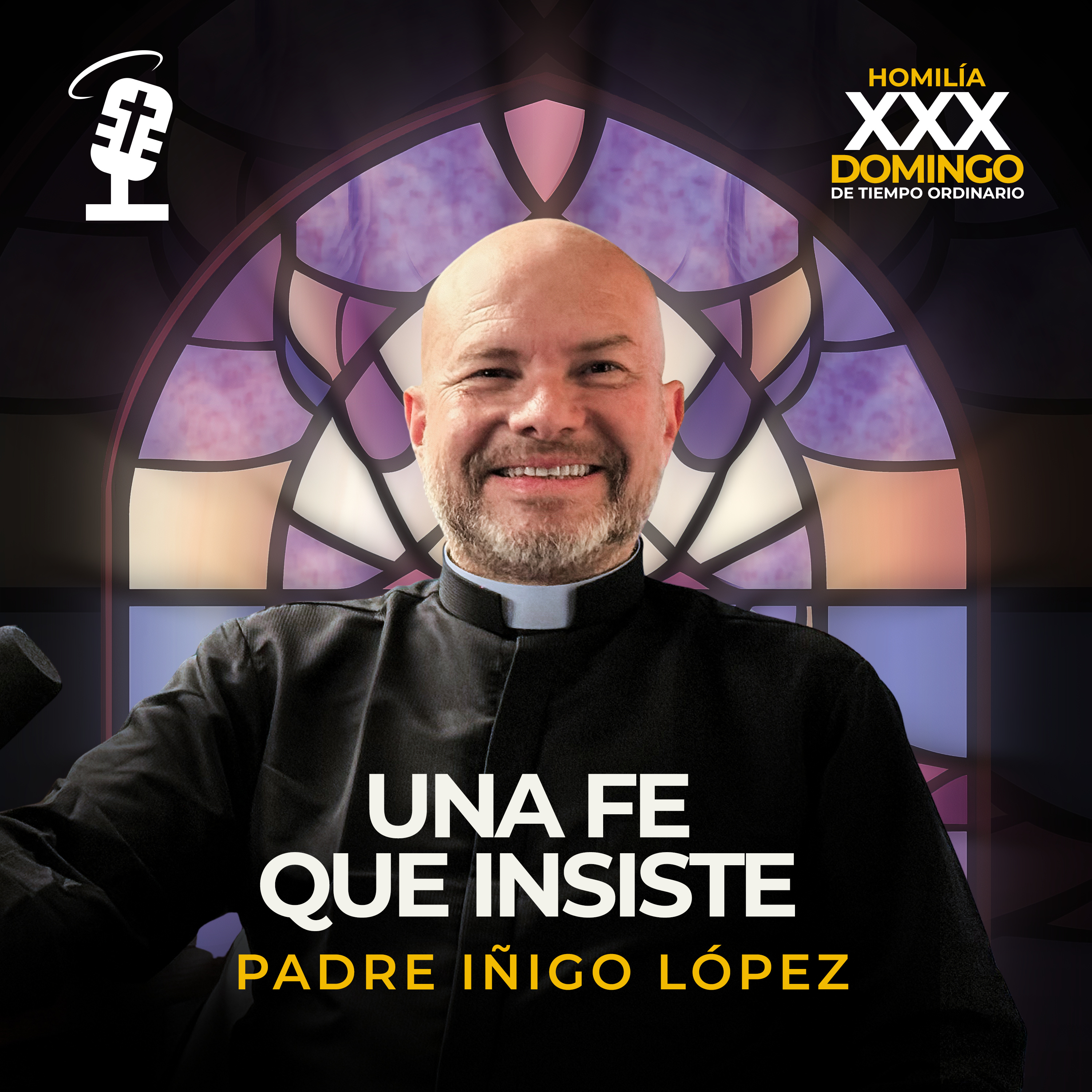 Una Fe que insiste | Homilía XXX Domingo de Tiempo Ordinario