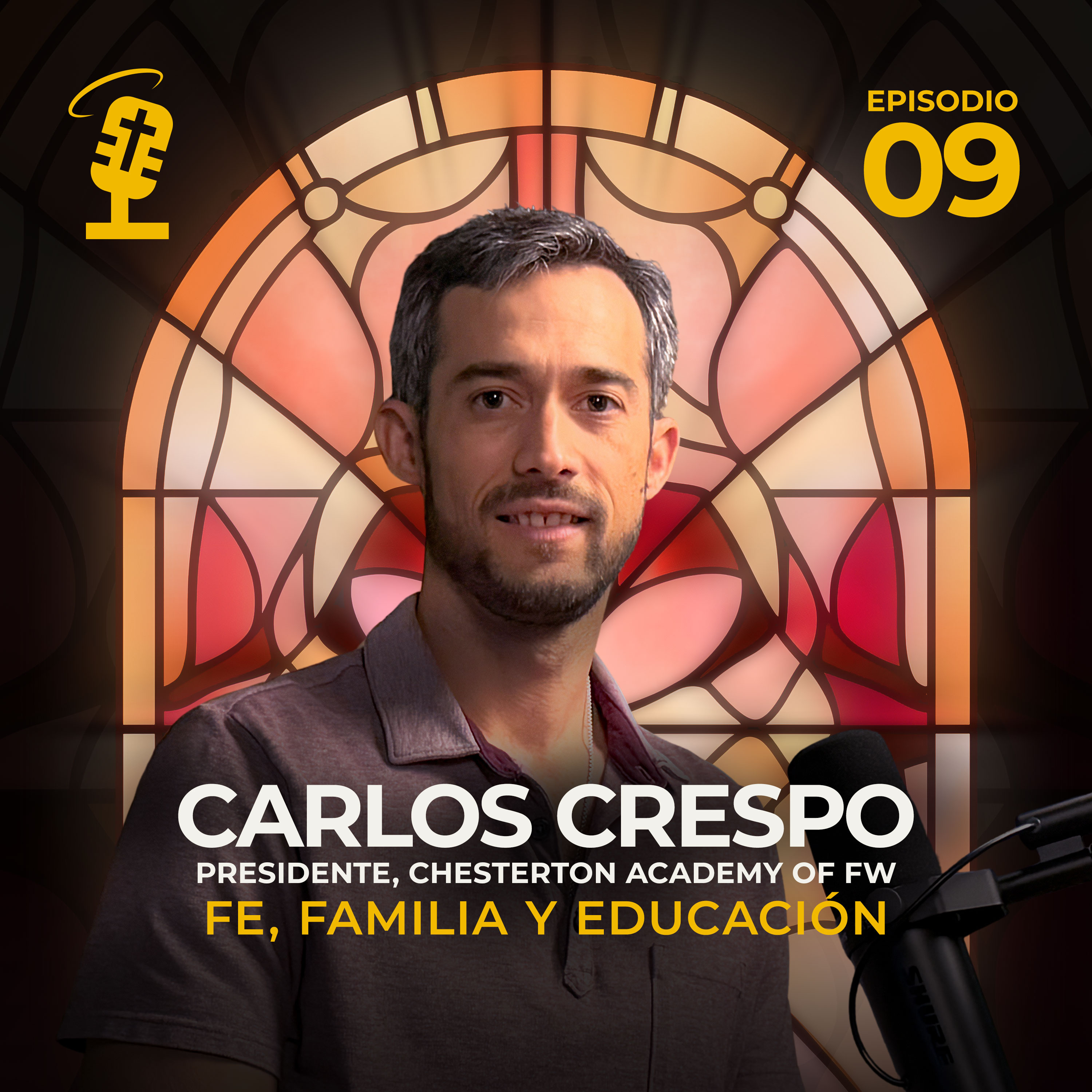 Ep.09: Fe, Familia y Educación | Carlos Crespo