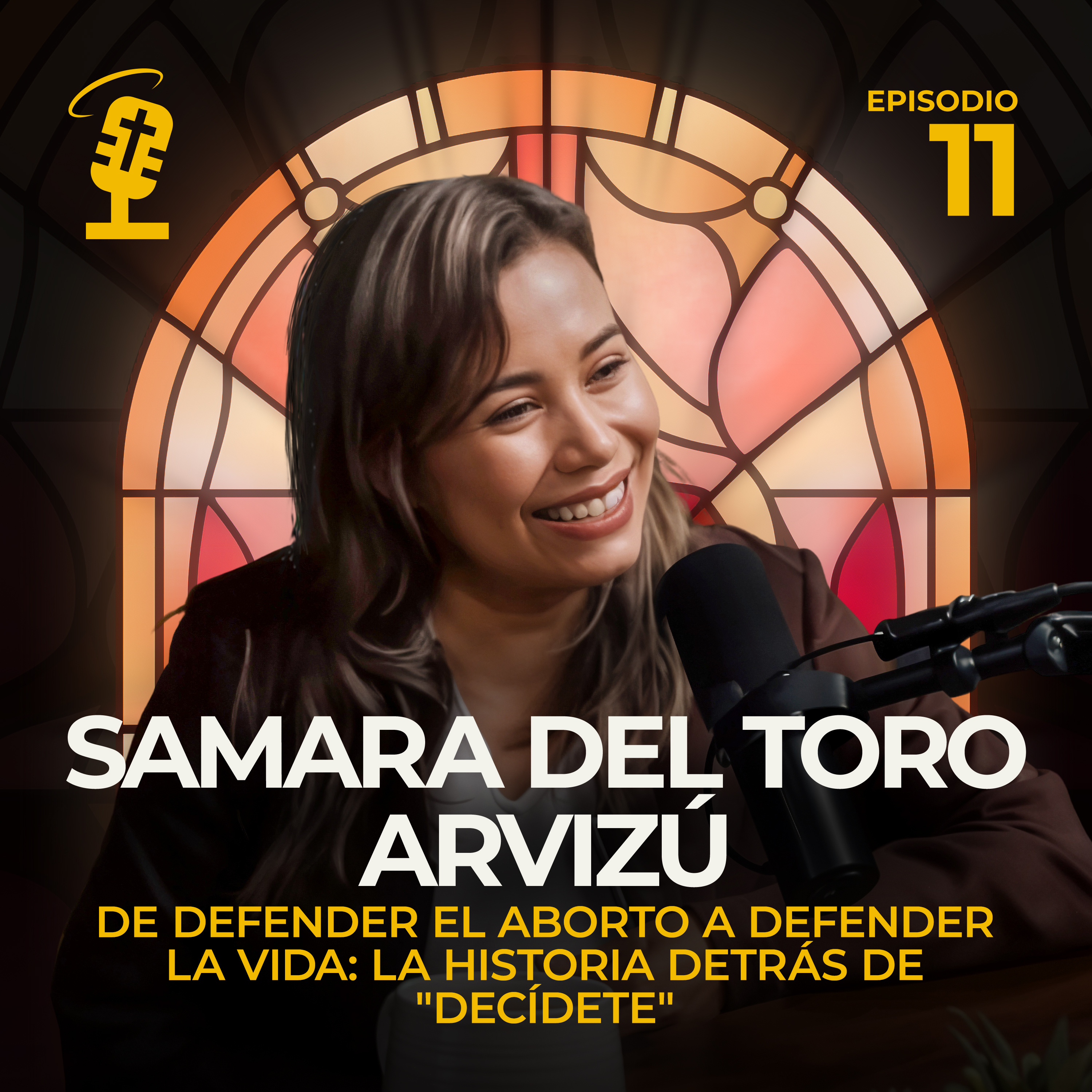 Ep.11: De defender el aborto a defender la vida: La historia detrás de "Decídete" | Samara del Toro