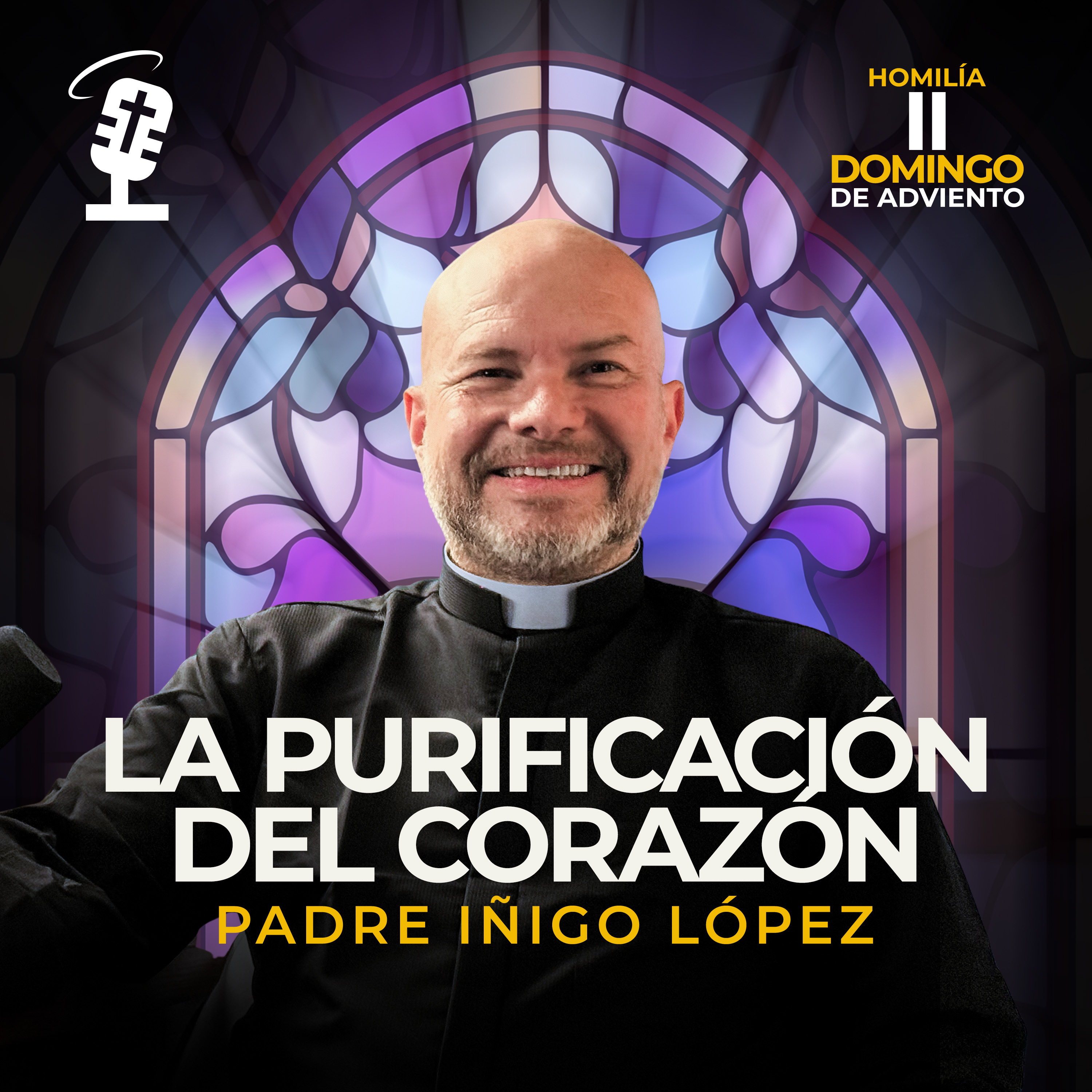 La purificación del corazón | Homilía II Domingo de Adviento
