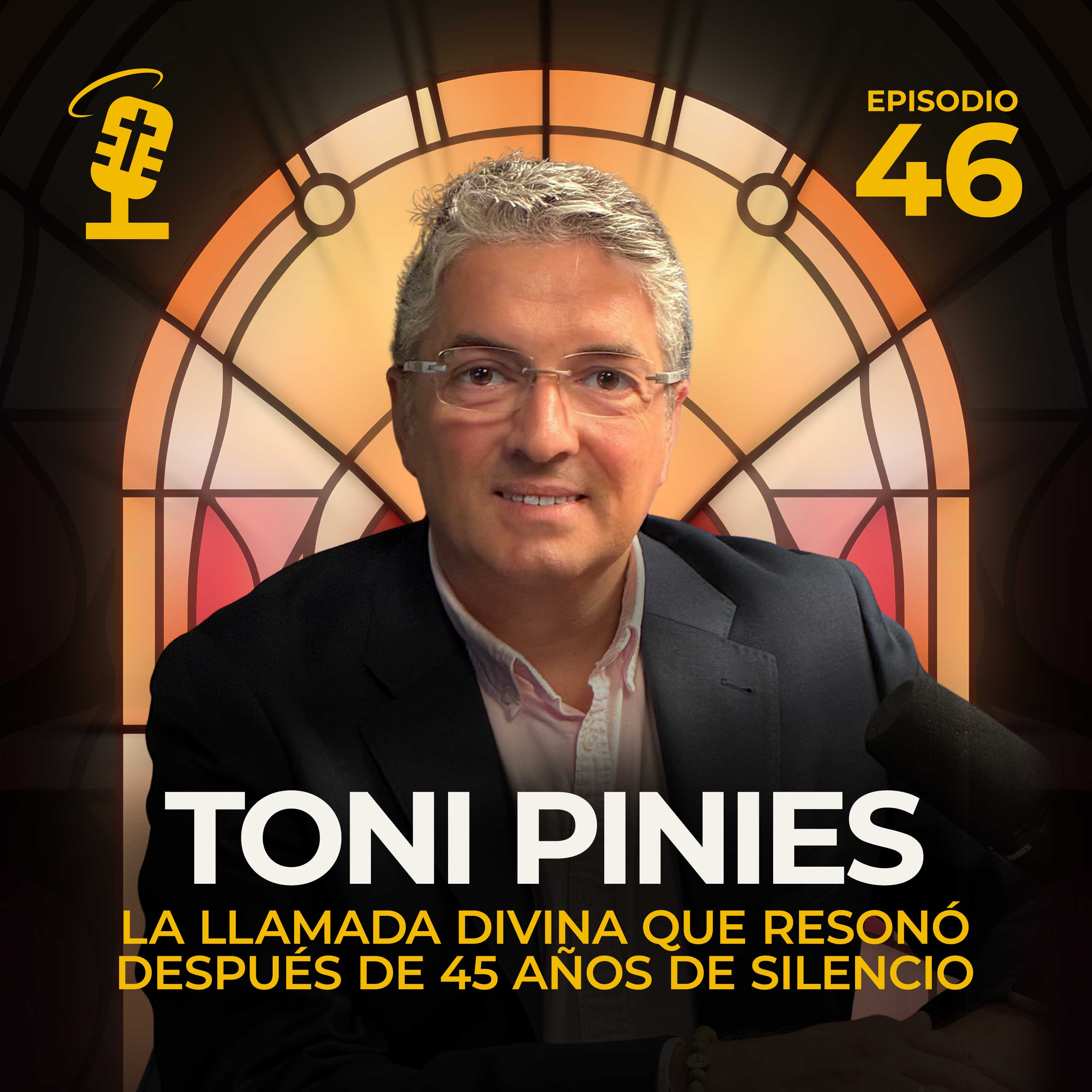 Ep.46: La llamada divina que resonó después de 45 años de silencio | Toni Pinies