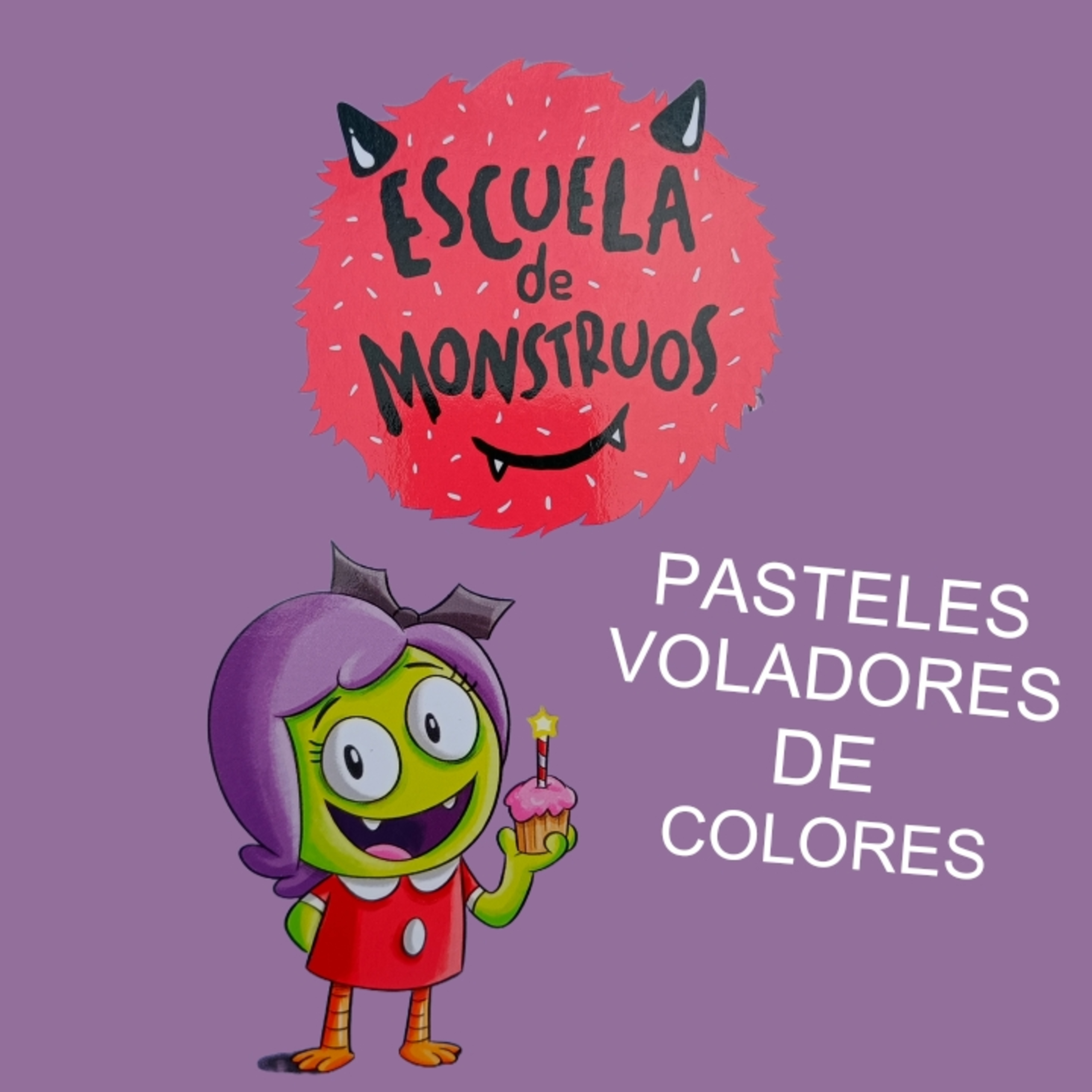 ESCUELA DE MONSTRUOS "Pasteles voladores de colores" - CUENTOS INFANTILES PARA NIÑOS EN ESPAÑOL episode artwork