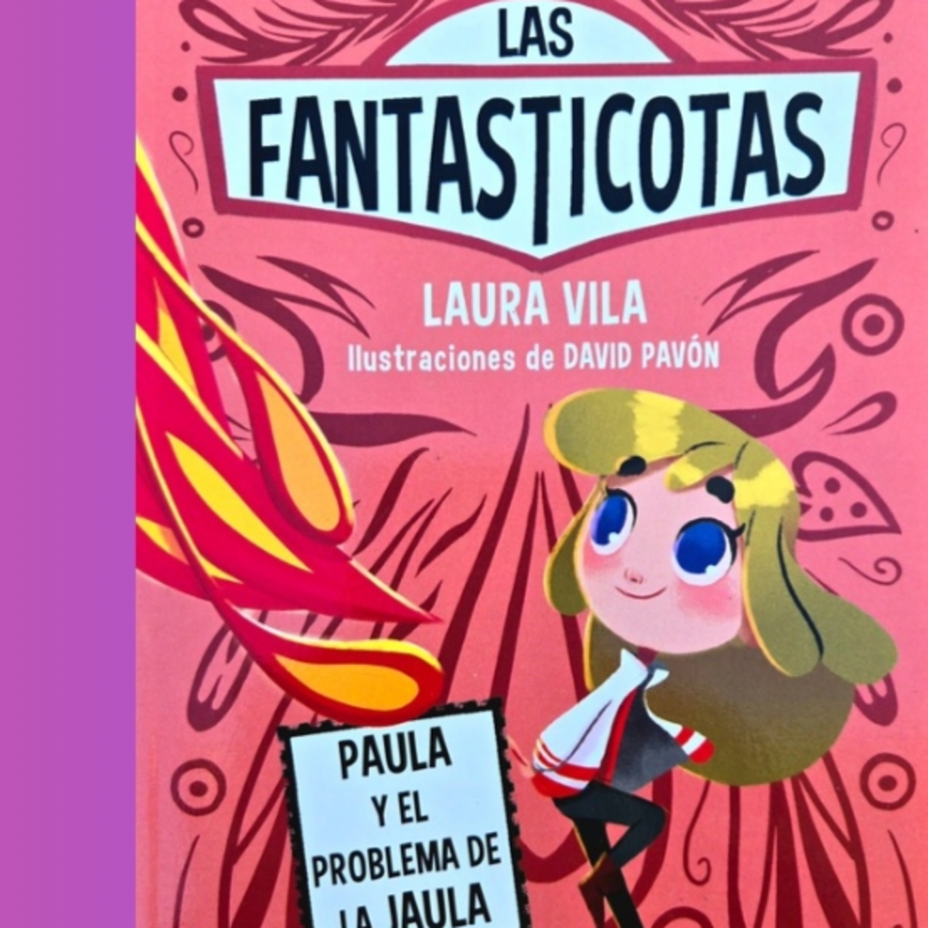 LAS FANTASTICOTAS "Paula y el problema de la jaula" - CUENTOS INFANTILES PARA NIÑOS EN ESPAÑOL episode artwork