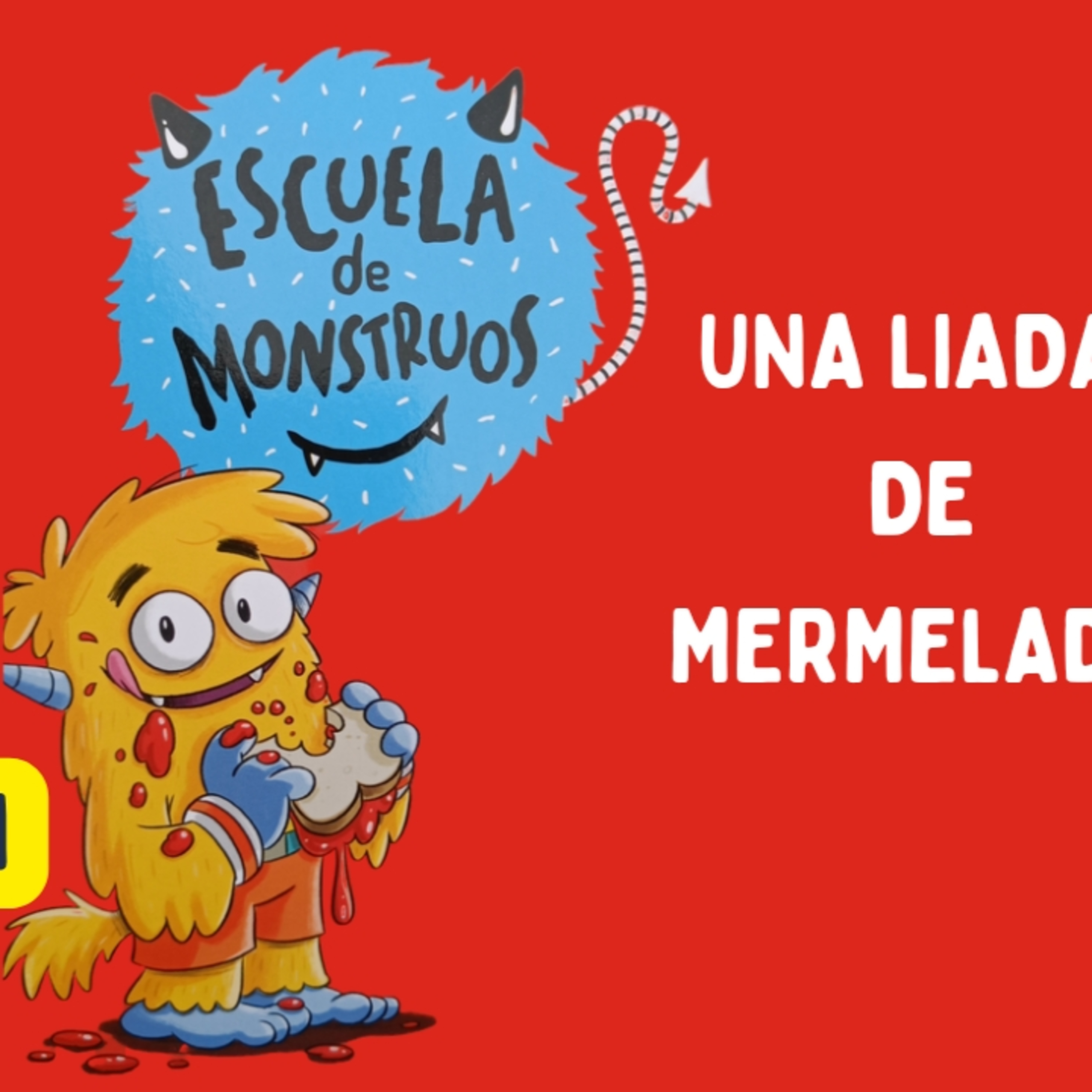 ESCUELA DE MONSTRUOS "Una liada de mermelada"  episode artwork