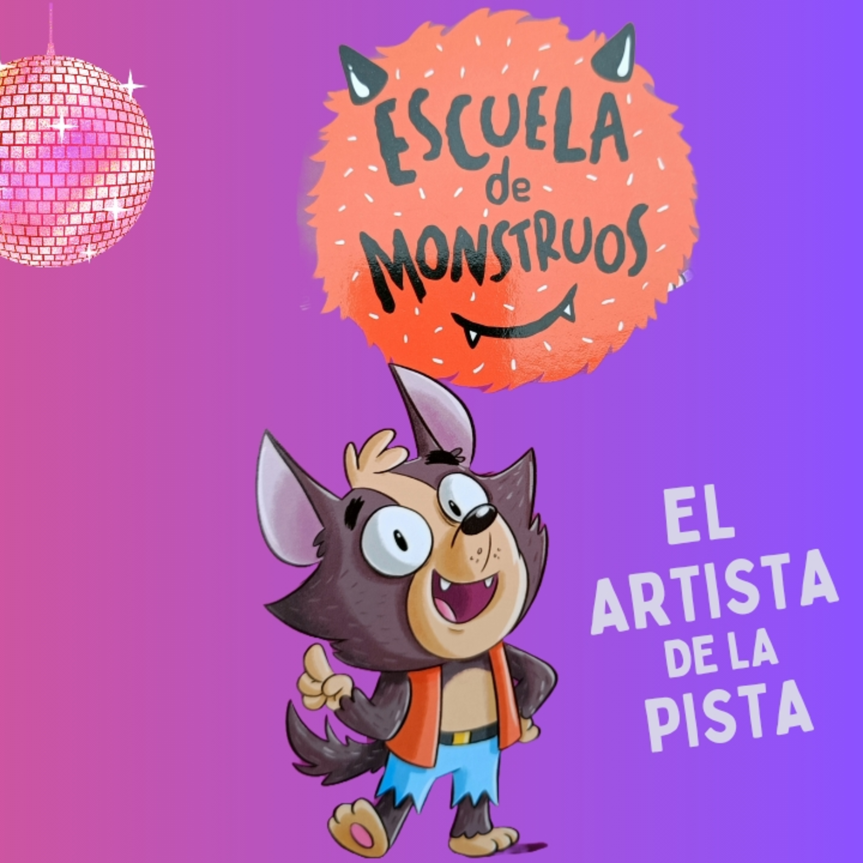 ESCUELA DE MONSTRUOS "El artista de la pista" episode artwork