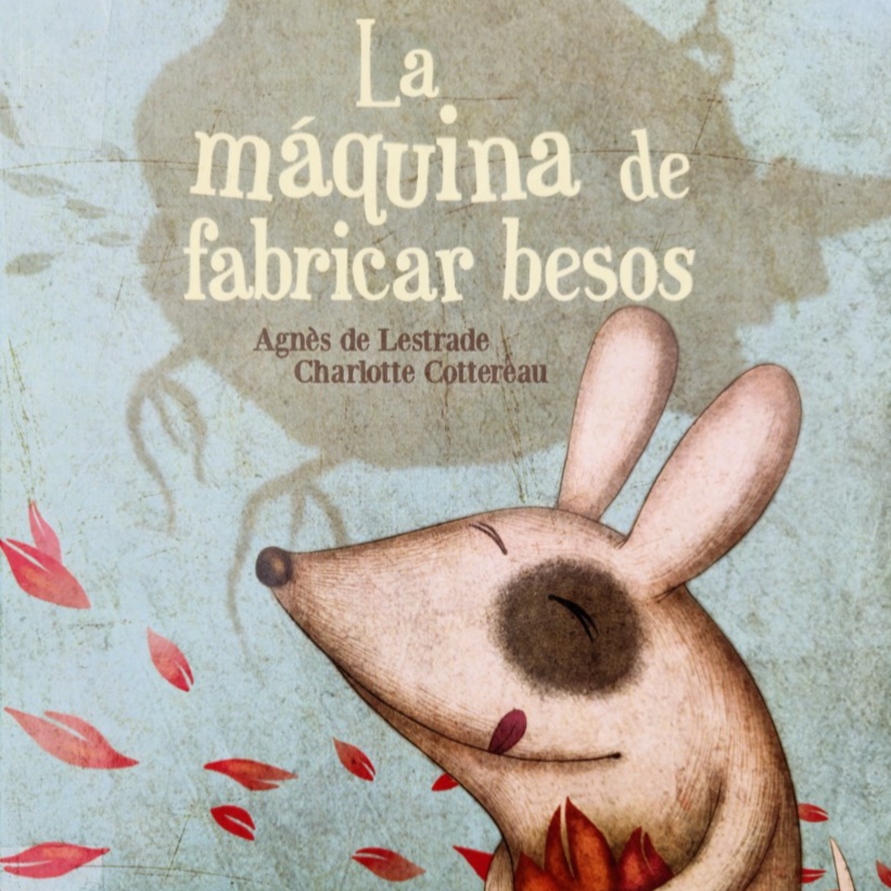 "La máquina de fabricar besos" - CUENTOS Y DIBUJOS INFANTILES PARA NIÑOS EN ESPAÑOL - CUENTACUENTOS Óscar Aguilera episode artwork