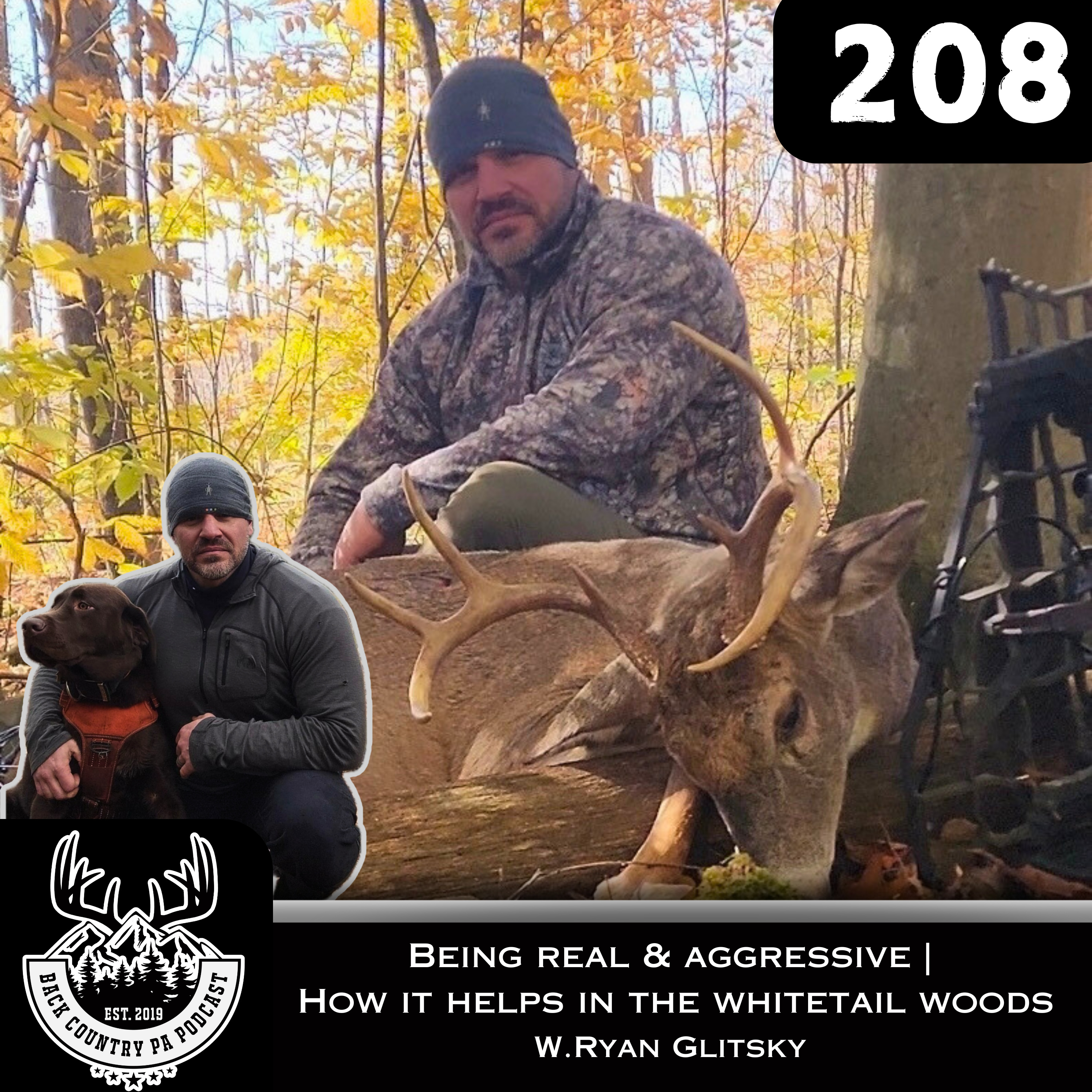 Being REAL and AGGRESSIVE | How it helps in the WHITETAIL WOODS W. Ryan Glitsky #208 episode artwork
