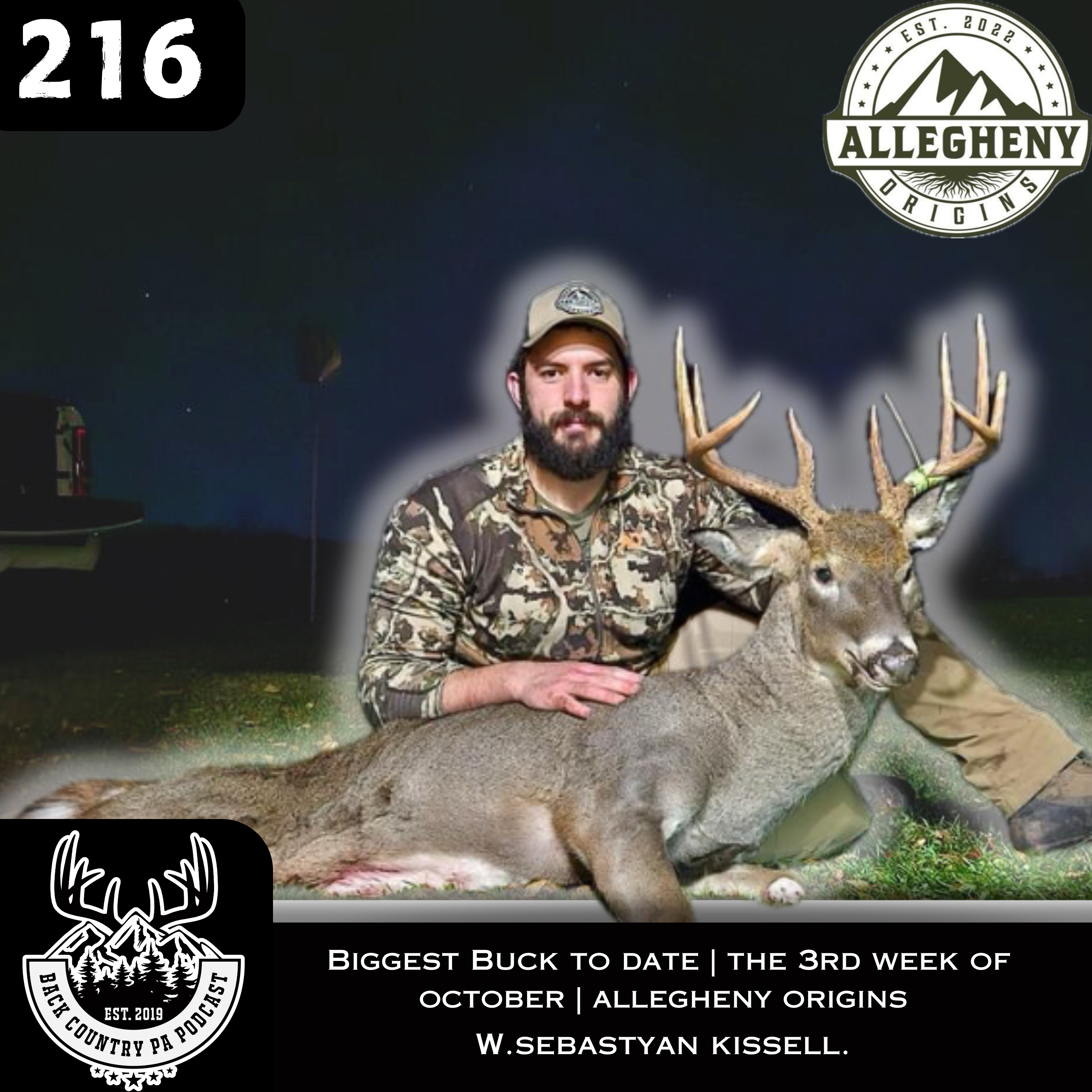 Biggest Buck to Date | The 3rd Week of October | Allegheny Origins W. Sebastyan Kissell episode artwork