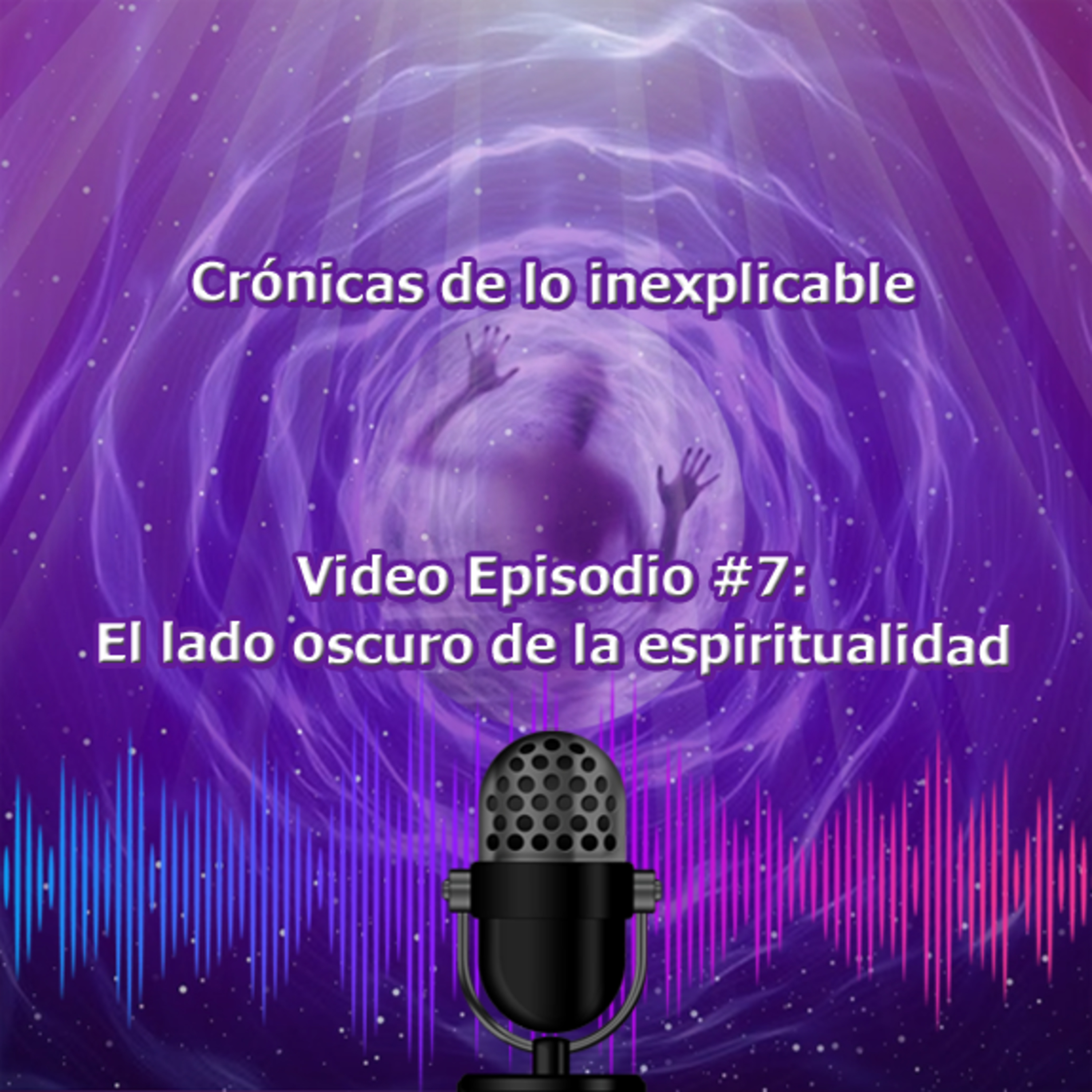Video #7 El Lado Oscuro de la Espiritualidad: Brujería y sacrificios episode artwork