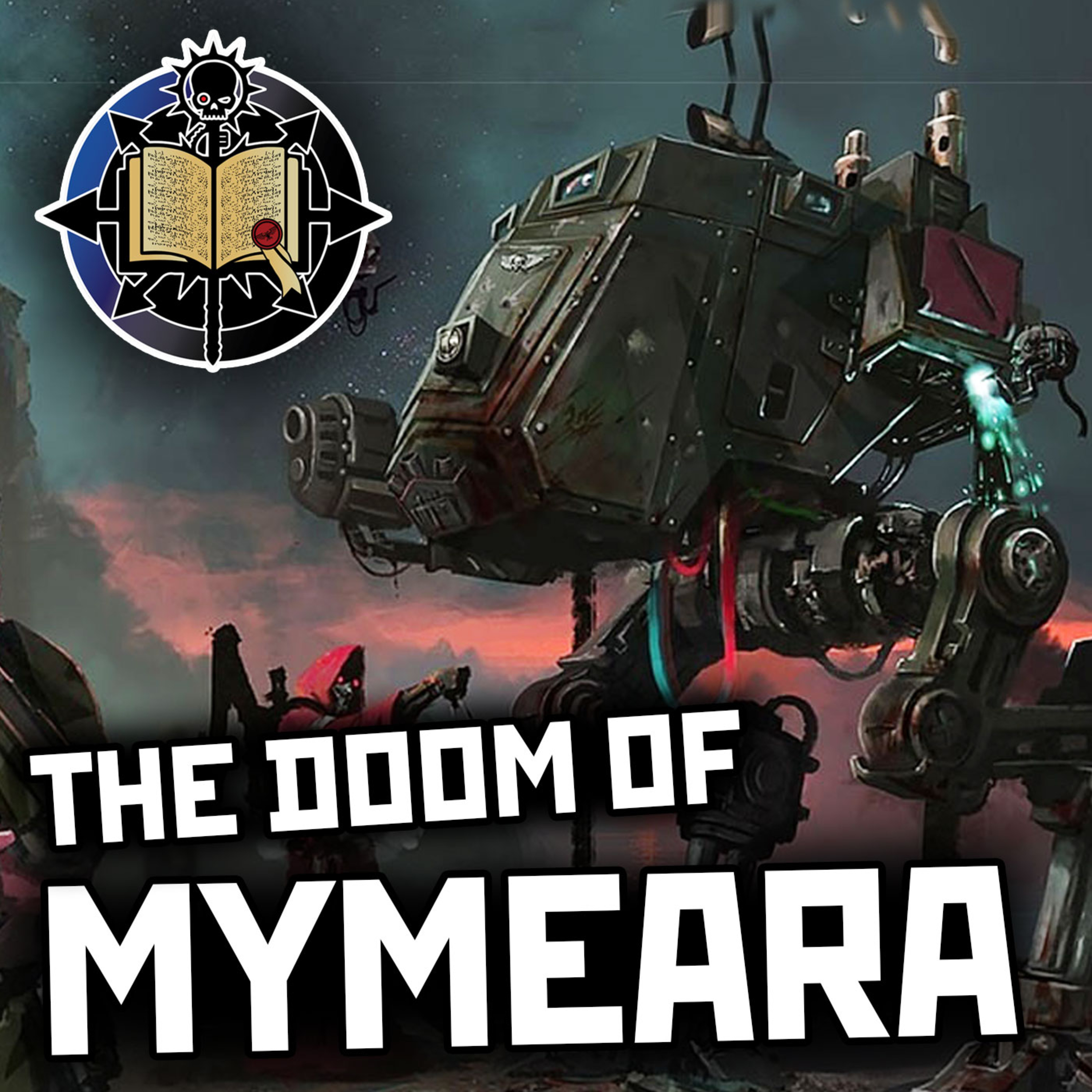 55: Doom of Mymeara Pt2 | Warhammer 40K Lore